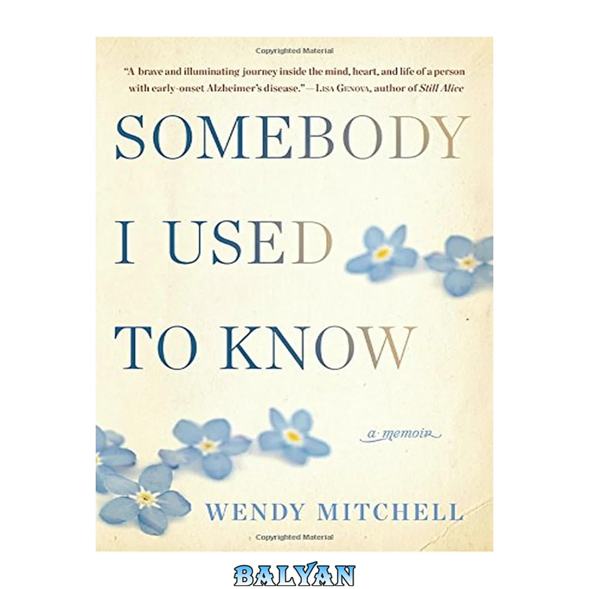 جلد کتاب Somebody I Used to Know : A Memoir