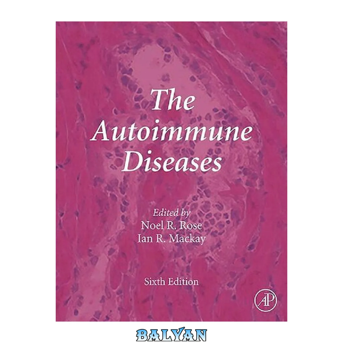 جلد کتاب The Autoimmune Diseases (Sixth Edition)