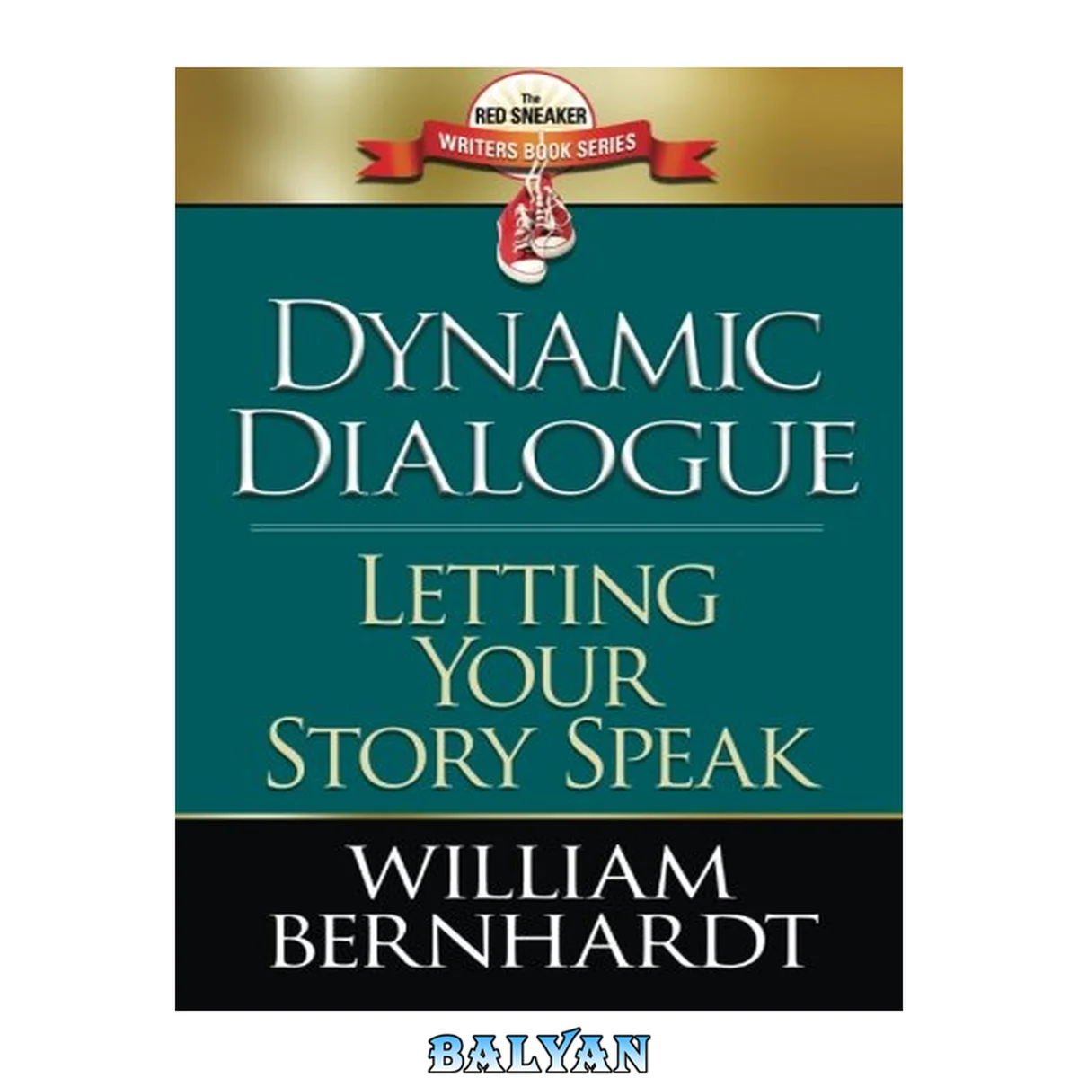 جلد کتاب Dynamic Dialogue: Letting Your Story Speak (Red Sneaker Writers Book Series 4)