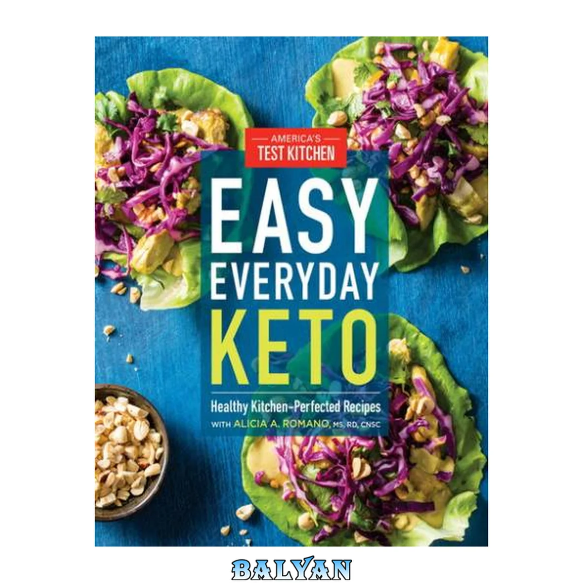 جلد کتاب Easy Everyday Keto : Healthy Kitchen-Perfected Recipes