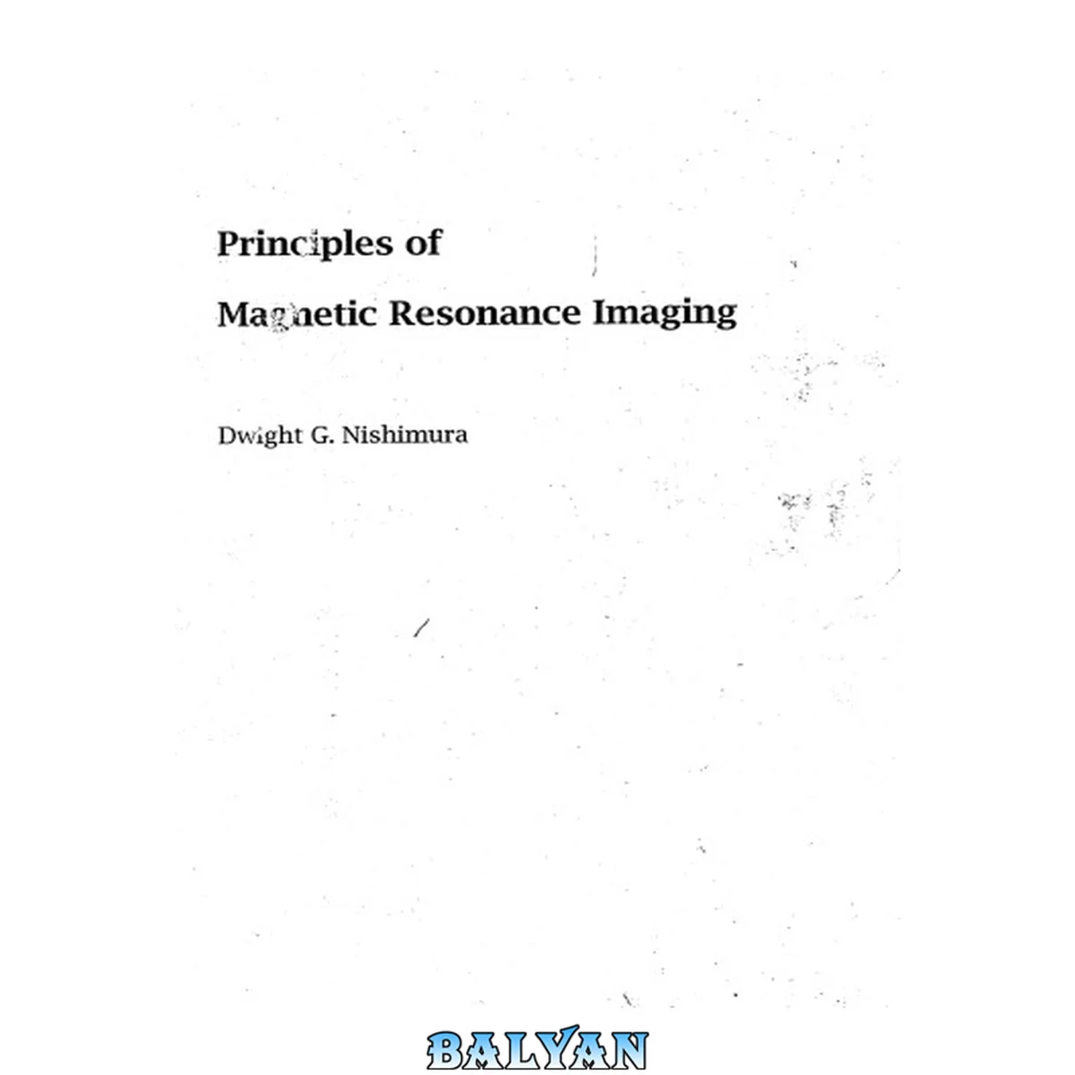 جلد کتاب Principles of Magnetic Resonance Imaging