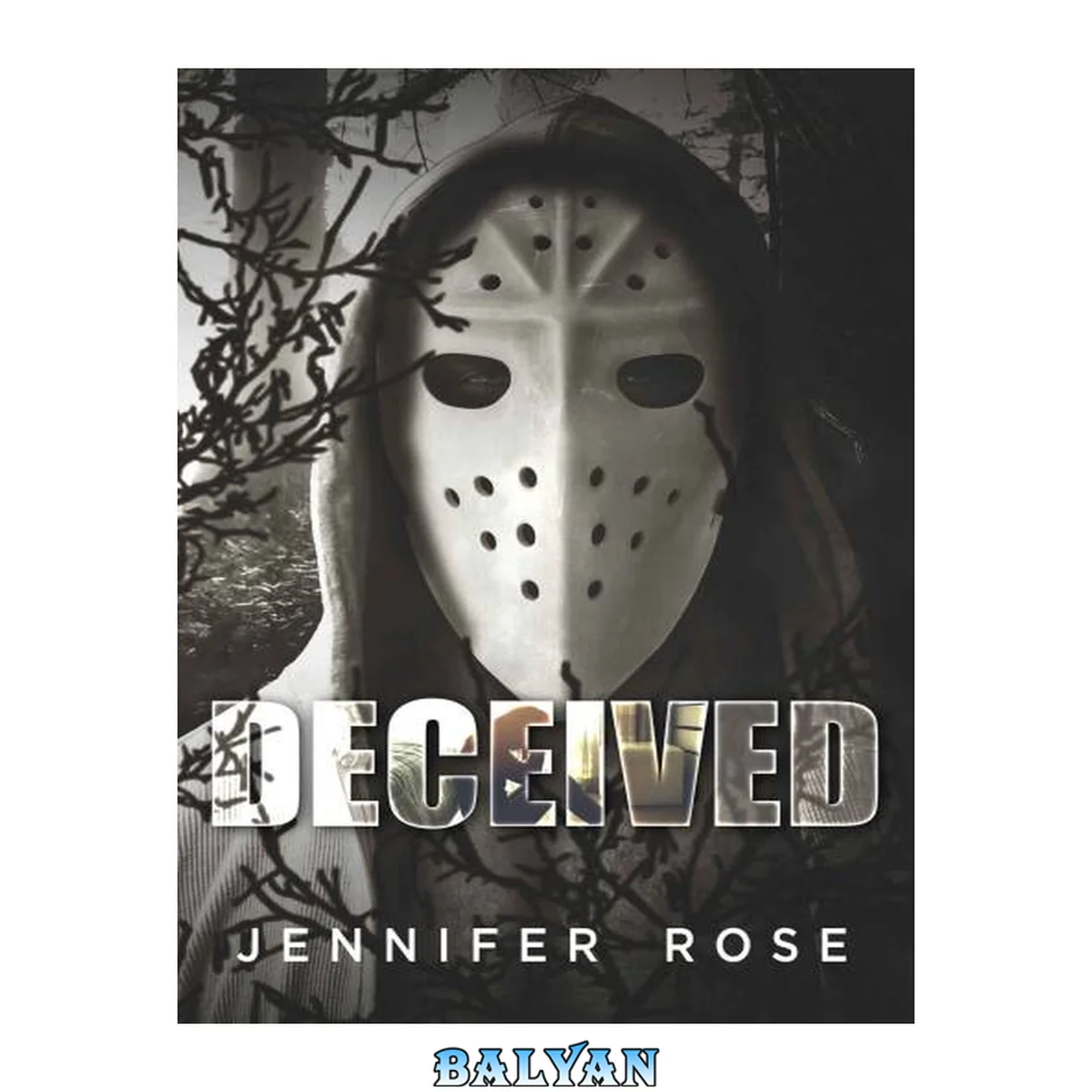 جلد کتاب Deceived: A Dark Masked Man Stalker Novella