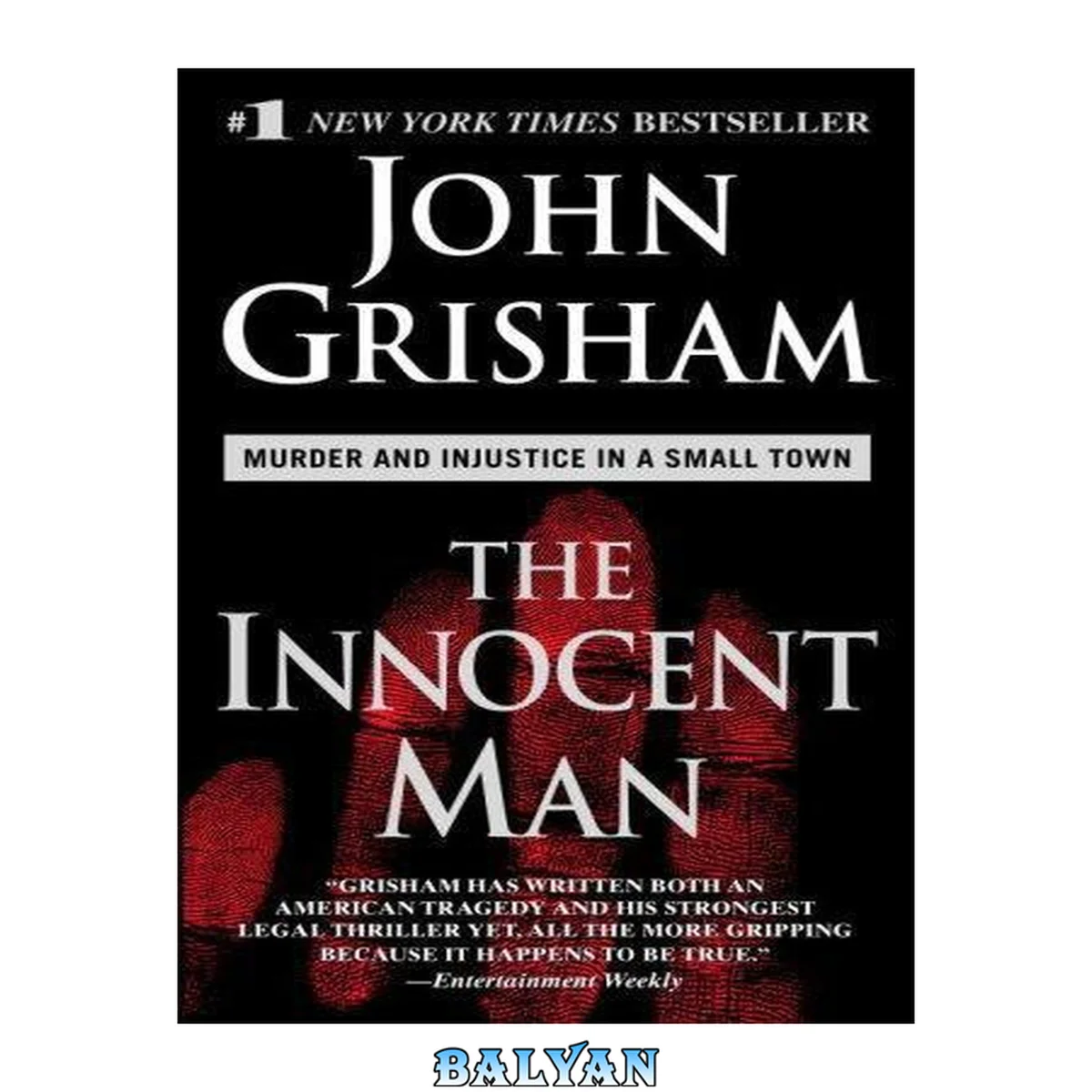 جلد کتاب The Innocent Man Murder and Injustice in a Small Town