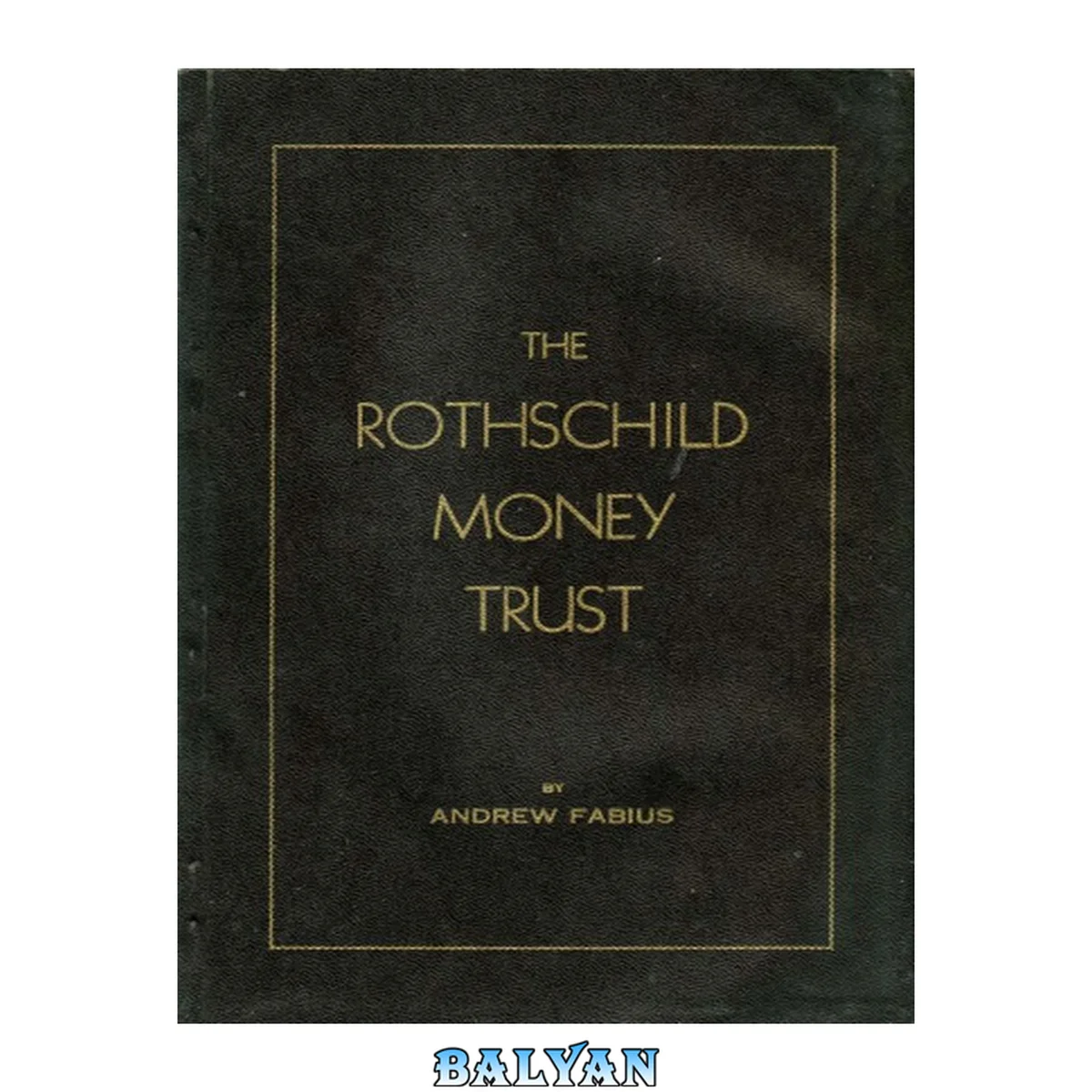 جلد کتاب The Rothschild Money Trust
