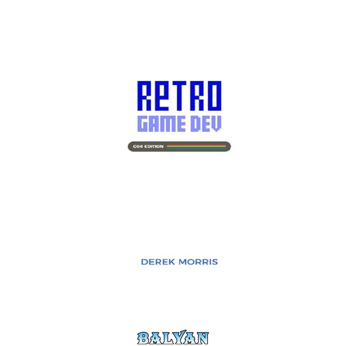 جلد کتاب Retro game dev : C64 Edition