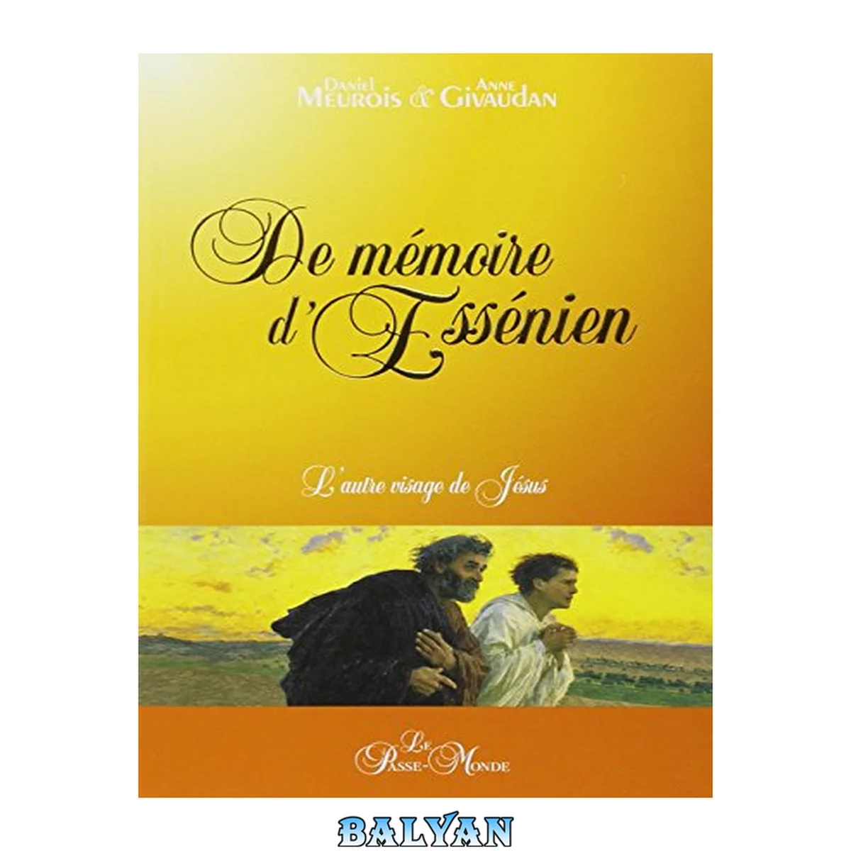 جلد کتاب ''l'autre visage de Jésus t.1 ; de mémoire d'essénien''