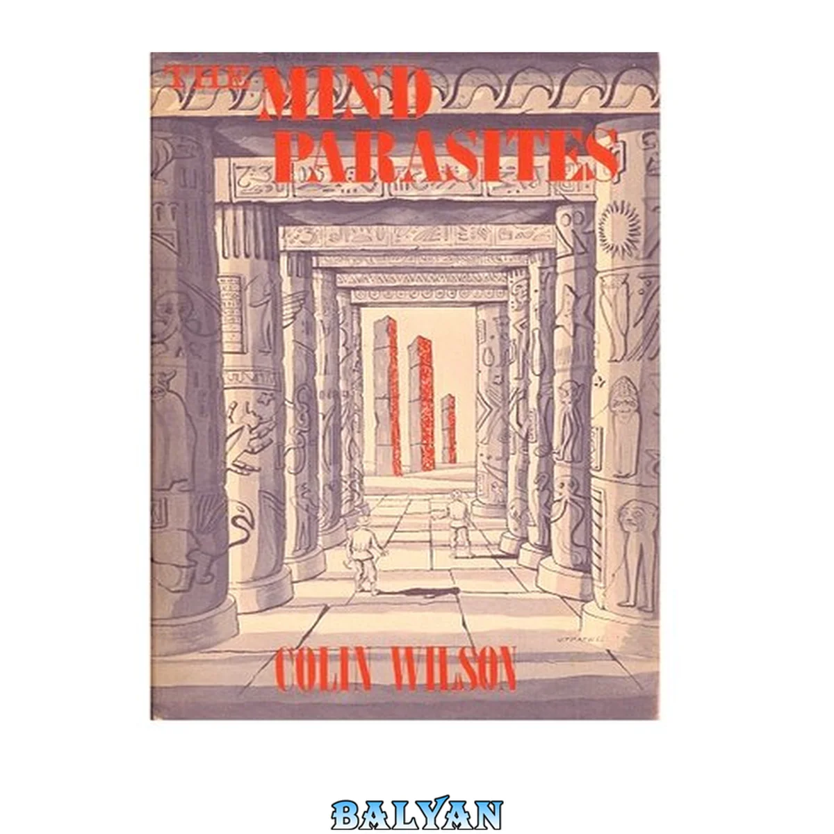 جلد کتاب The mind parasites : [the supernatural, metaphysical cult thriller