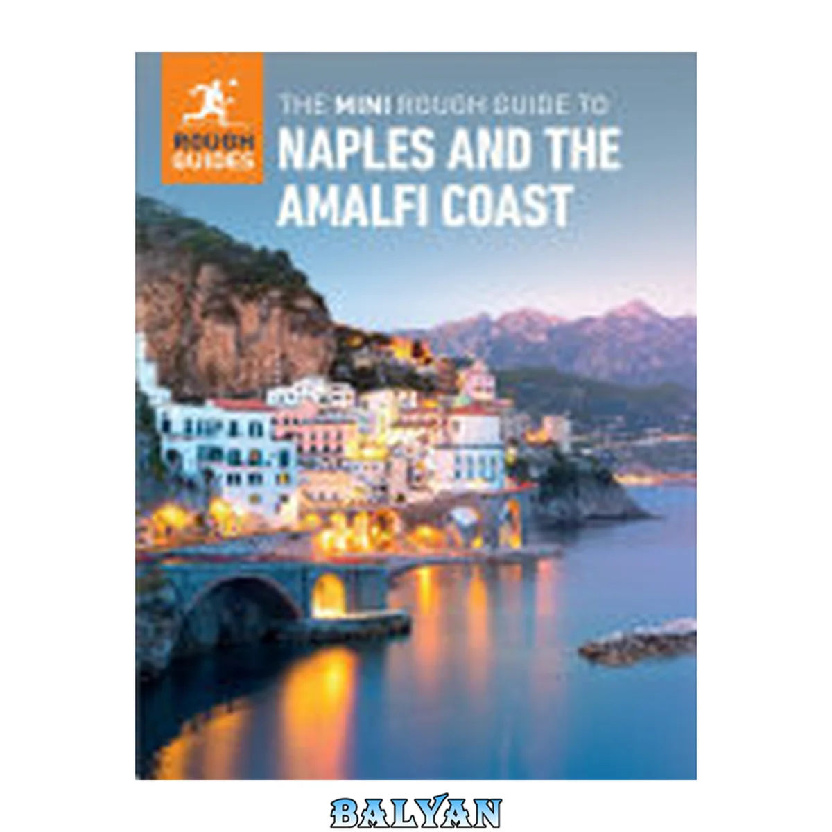 جلد کتاب The Mini Rough Guide to Naples &amp; the Amalfi Coast (Travel Guide eBook)