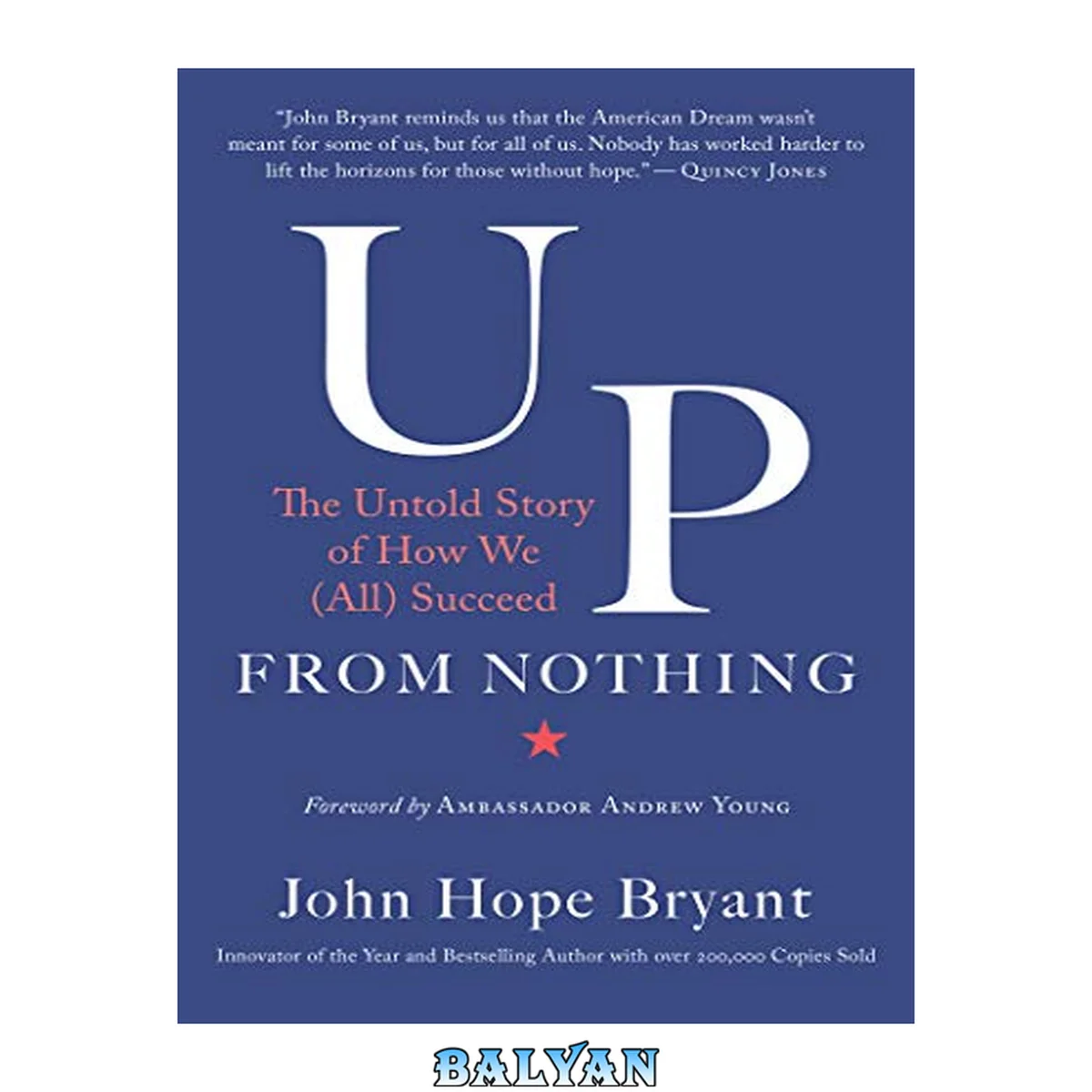 جلد کتاب Up From Nothing : The Untold Story of How We (All) Succeed