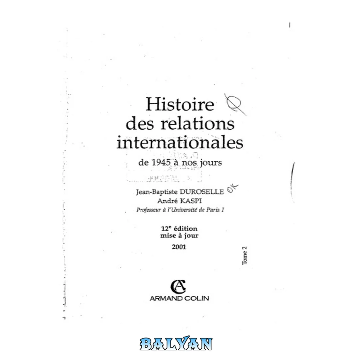 جلد کتاب Histoire des relations internationales - 16e éd. - De 1945 à nos jours: De 1945 à nos jours (hist contemporaine-generalite, 2) (French Edition)