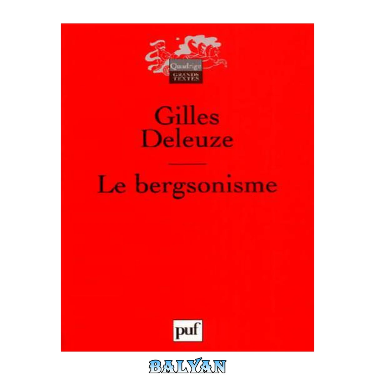 جلد کتاب LE BERGSONISME (4E ED) (QUADRIGE)
