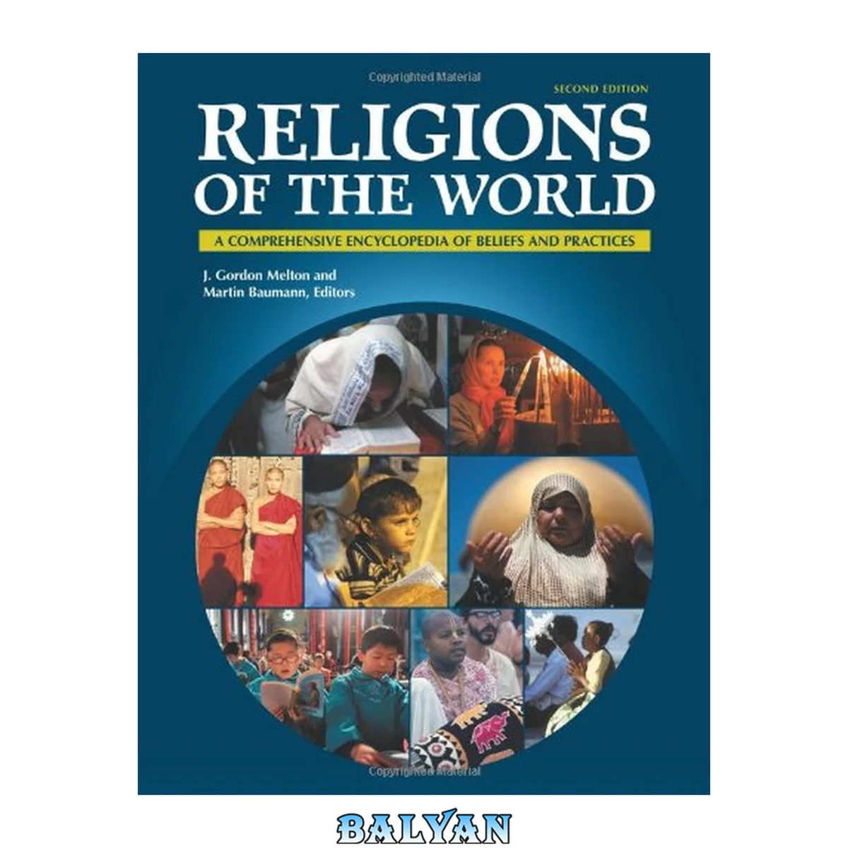 جلد کتاب Religions of the World [6 volumes]: A Comprehensive Encyclopedia of Beliefs and Practices [6 volumes]