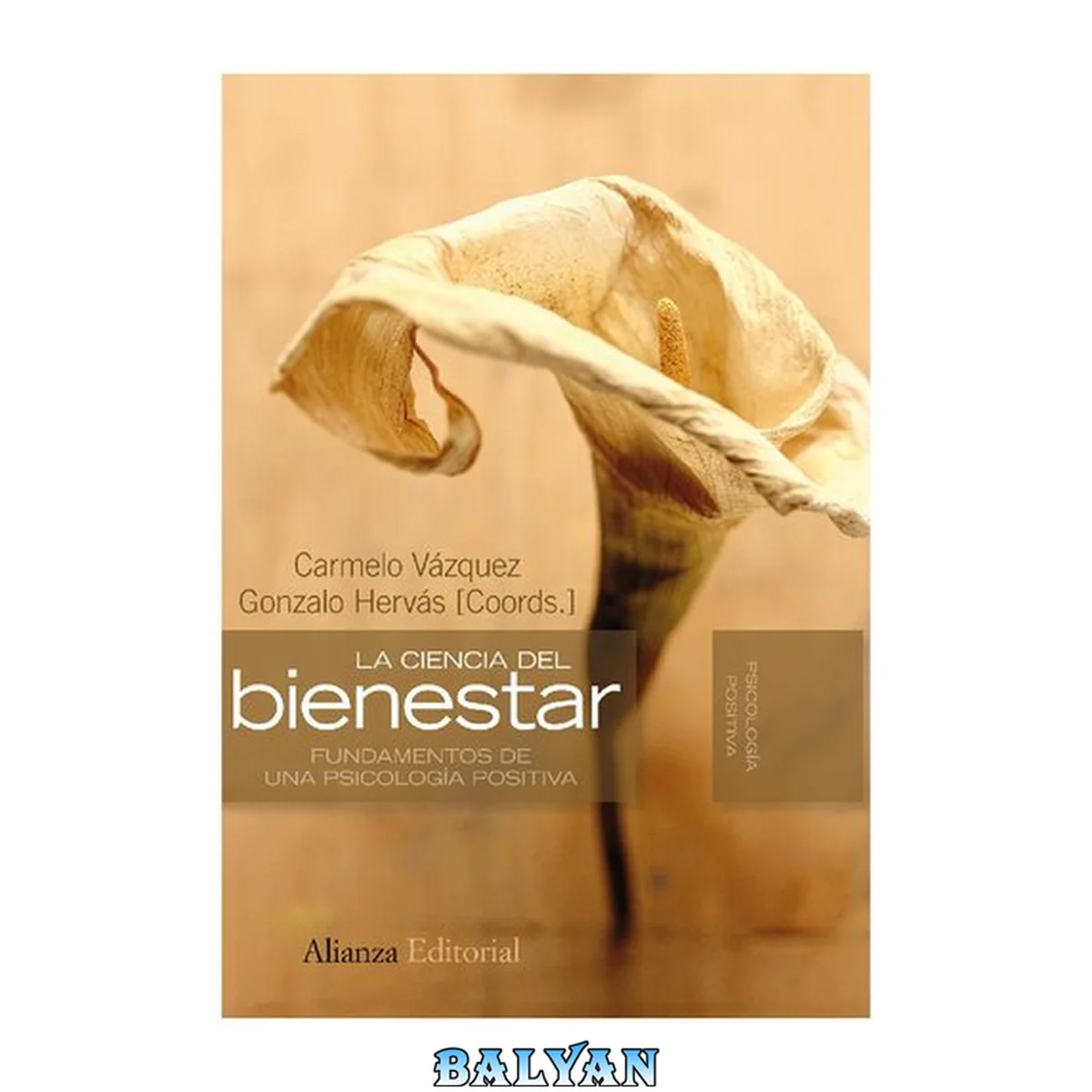 جلد کتاب La ciencia del bienestar: Fundamentos de una psicología positiva