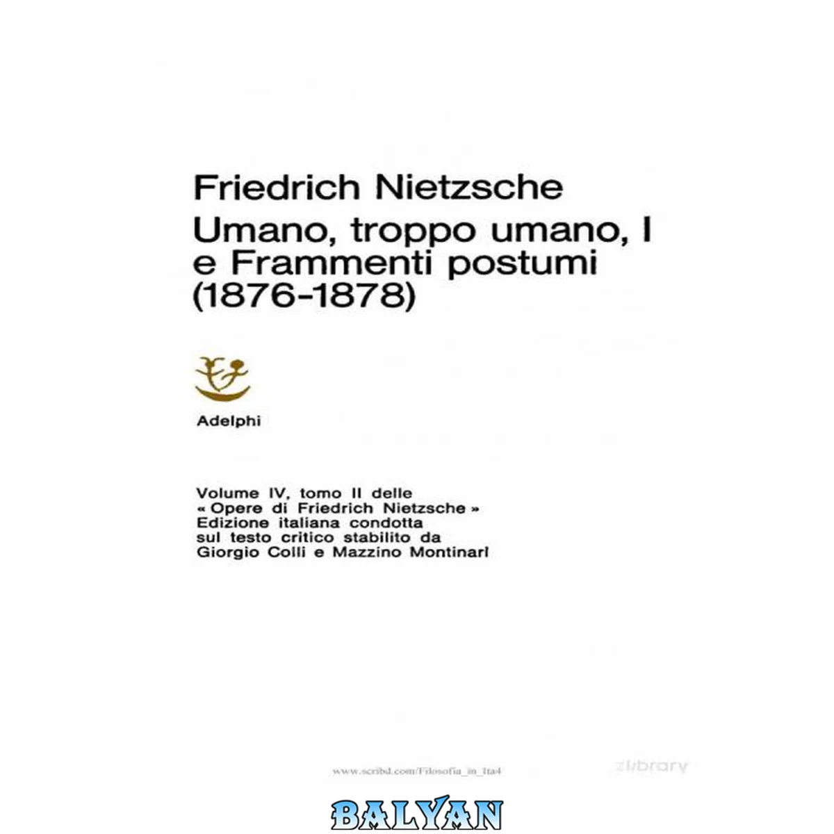 جلد کتاب Opere. Umano, troppo umano, I e Frammenti postumi (1876-1878) Vol. 4.2