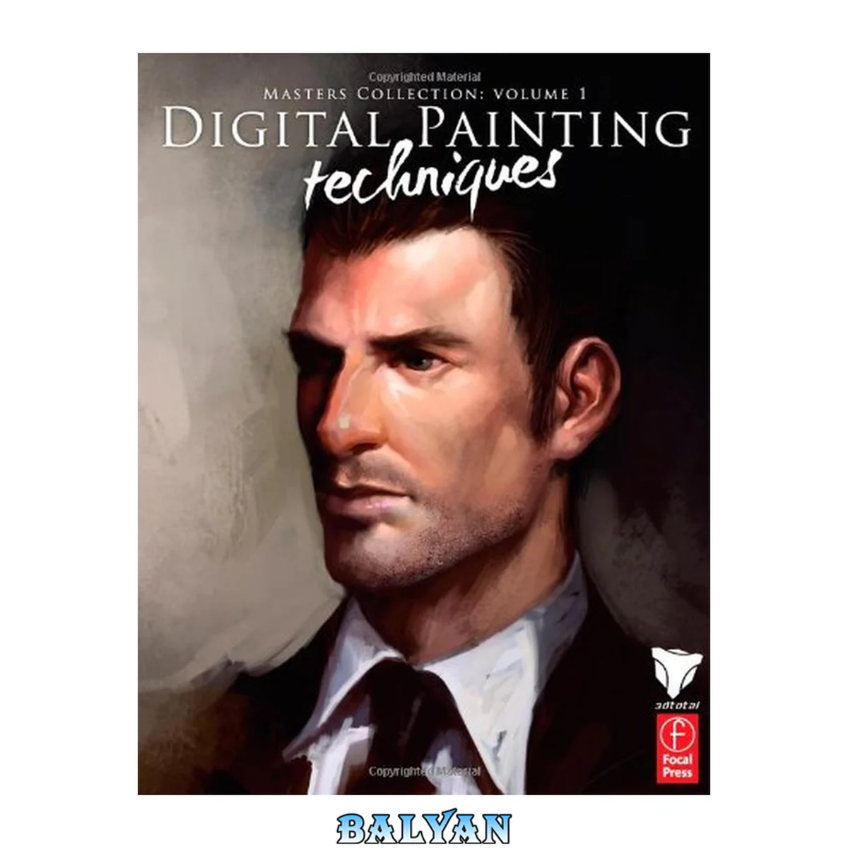 جلد کتاب Digital Painting Techniques: Practical Techniques of Digital Art Masters (Digital Art Masters Series)