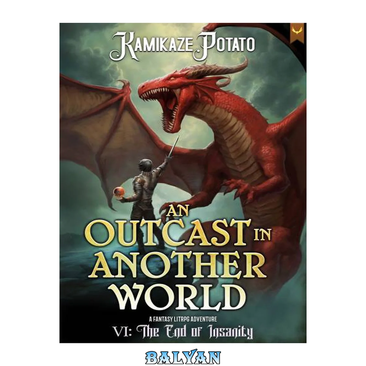 جلد کتاب An Outcast in Another World 6: A Fantasy LitRPG Adventure (Book 6 - The End of Insanity)