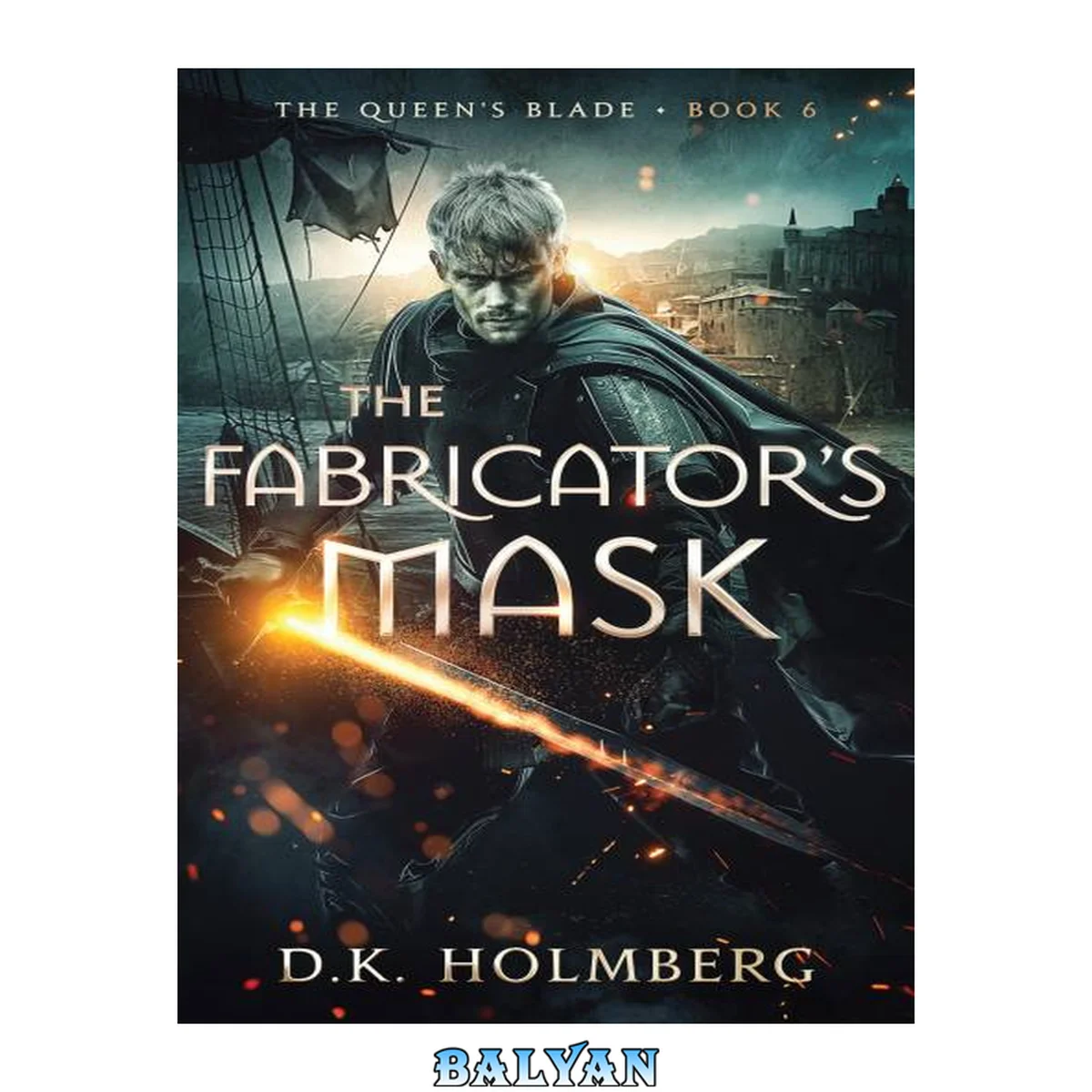 جلد کتاب The Fabricator's Mask (The Queen's Blade Book 6)