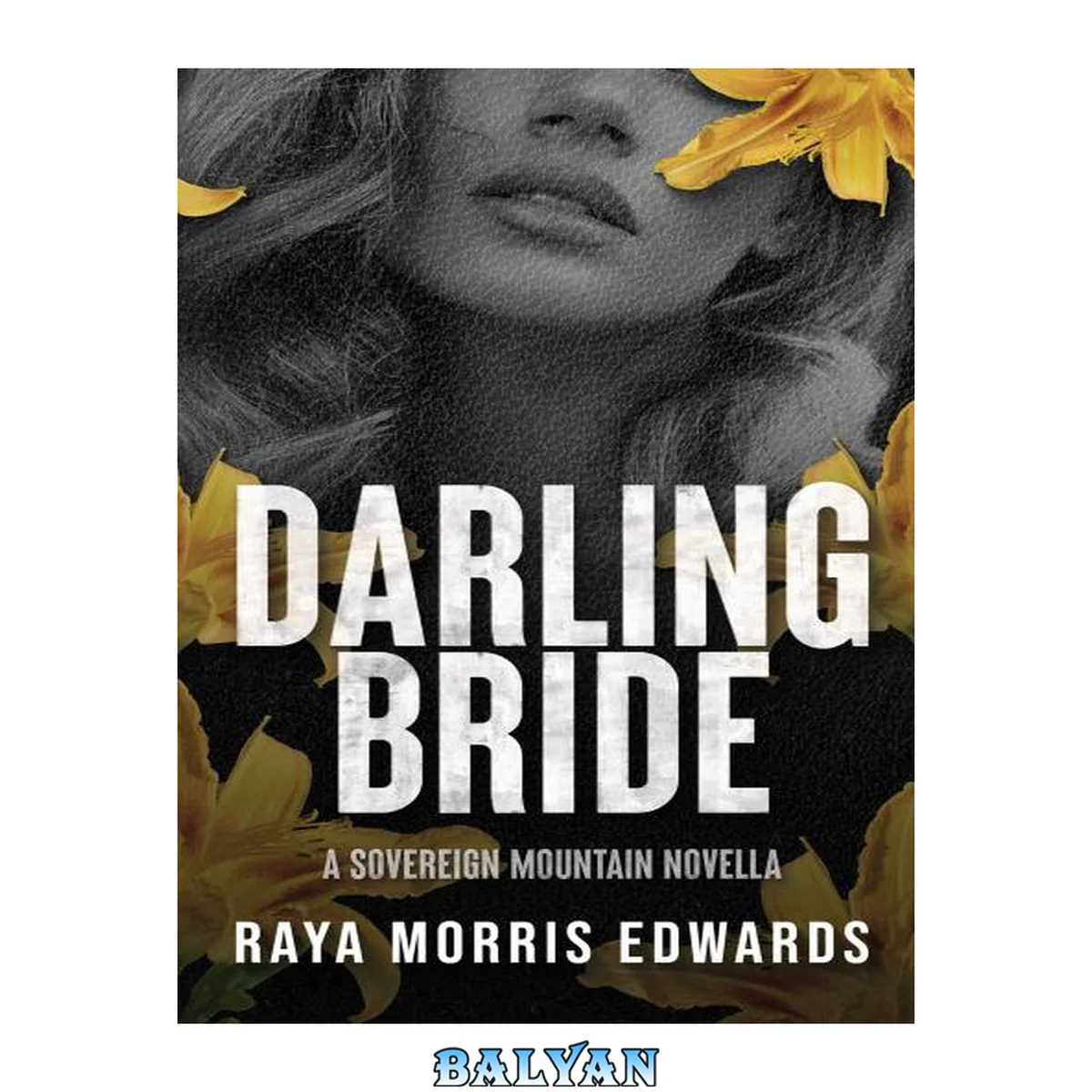 جلد کتاب Darling Bride: A Sovereign Mountain Novella (The Sovereign Mountain Series Book 2.5)