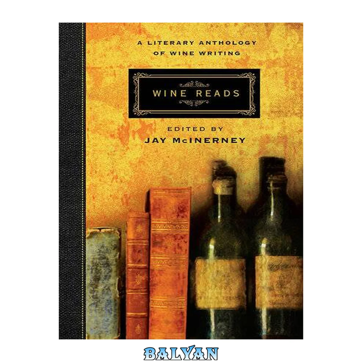 جلد کتاب Wine Reads : A Literary Anthology of Wine Writing