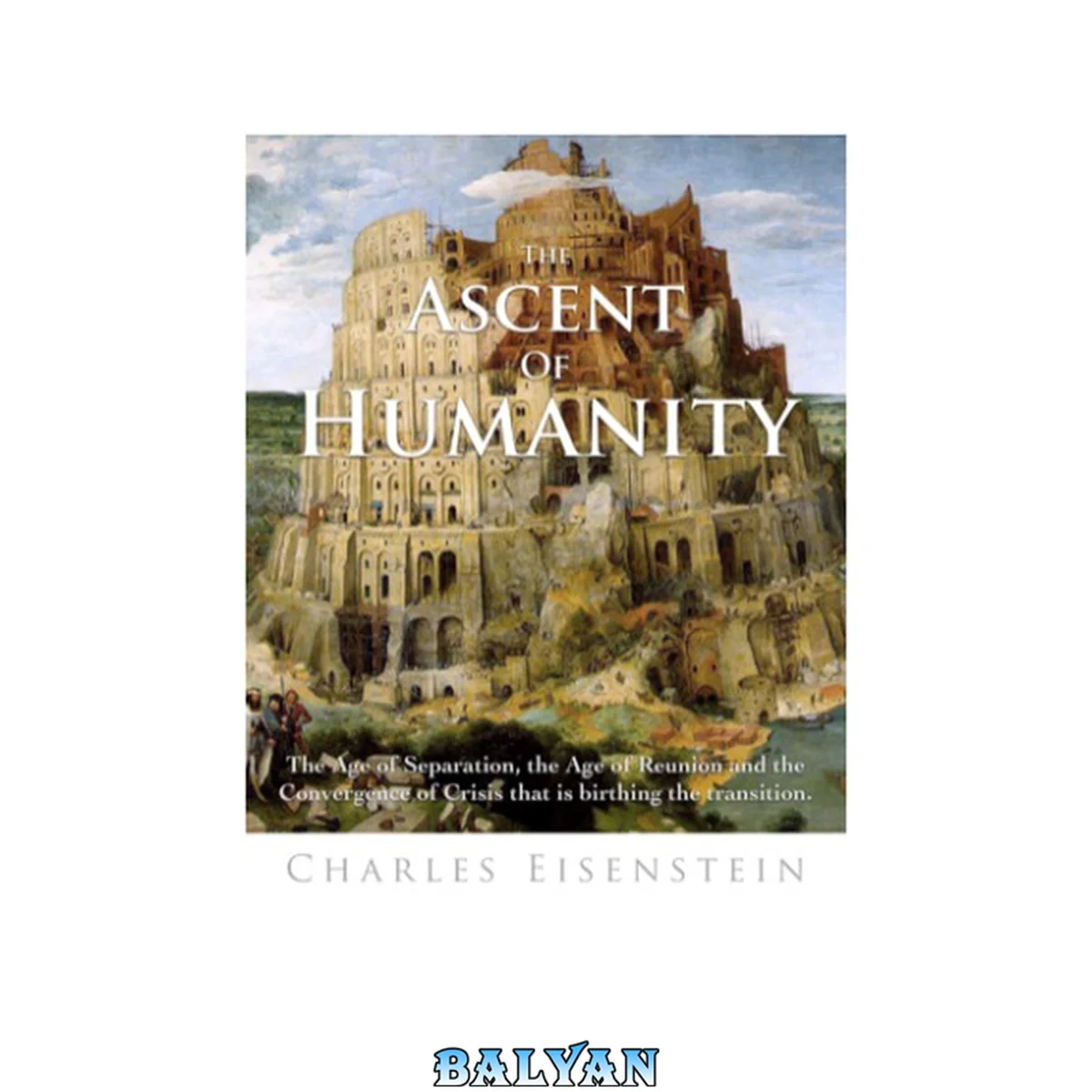 جلد کتاب The Ascent of Humanity Civiliz