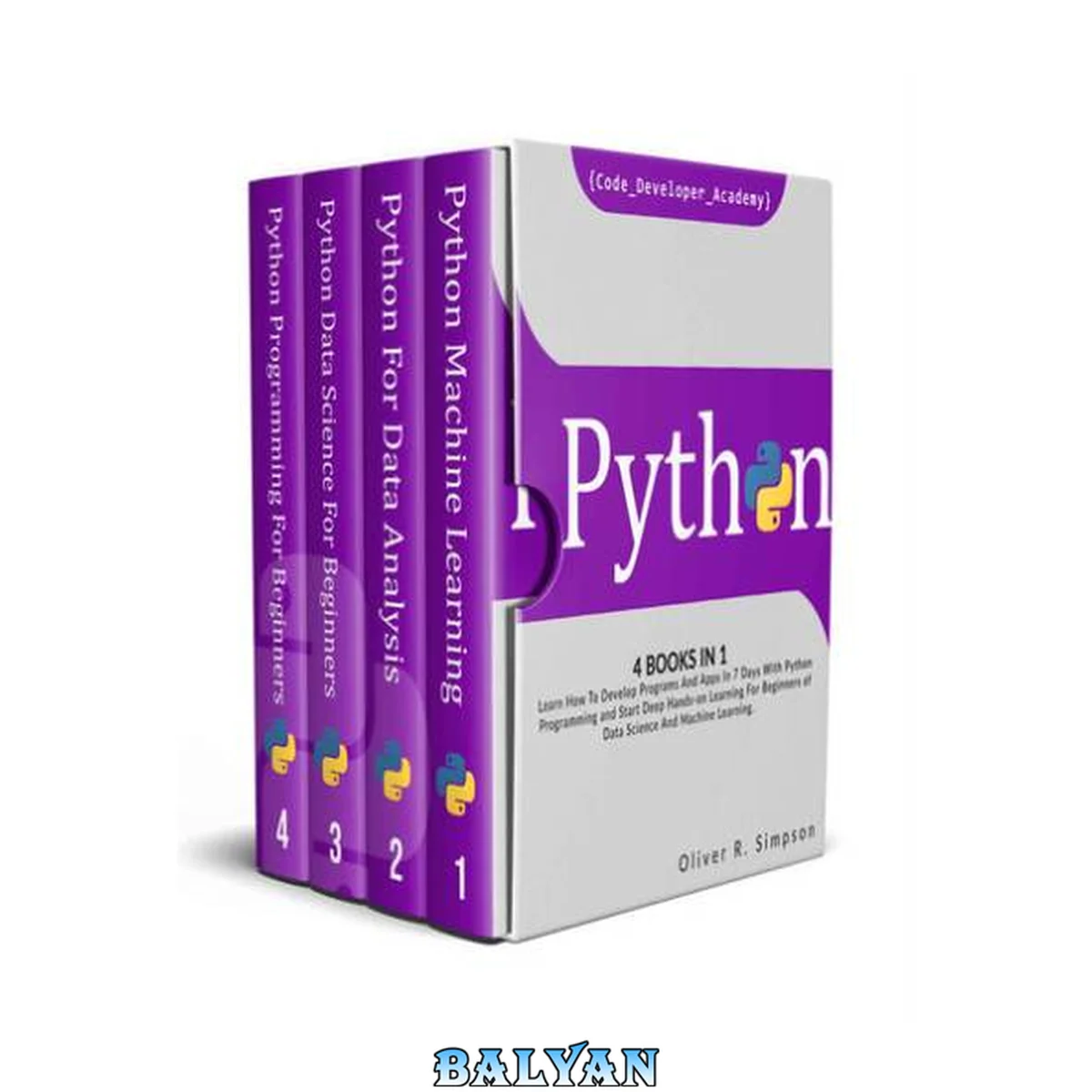 جلد کتاب PYTHON: 4 BOOKS IN 1: Learn How To Develop Programs And Apps In 7 Days With Python Programming And Start Deep Hands-on Learning For Beginners of Data Science And Machine Learning.