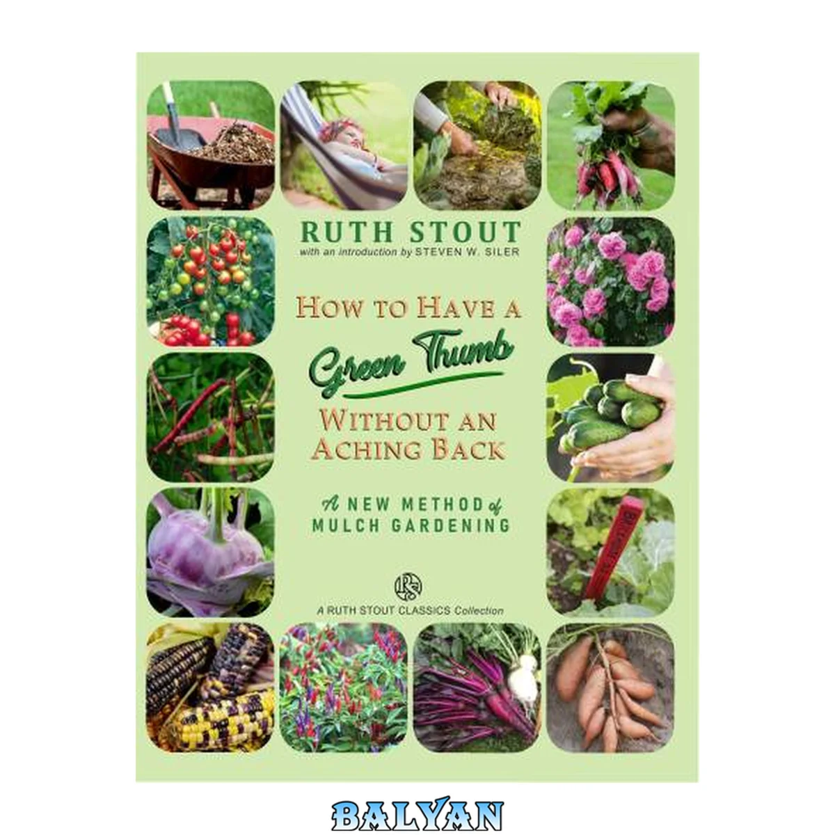 جلد کتاب How to Have a Green Thumb Without an Aching Back: A New Method of Mulch Gardening  (No Cover on this book)