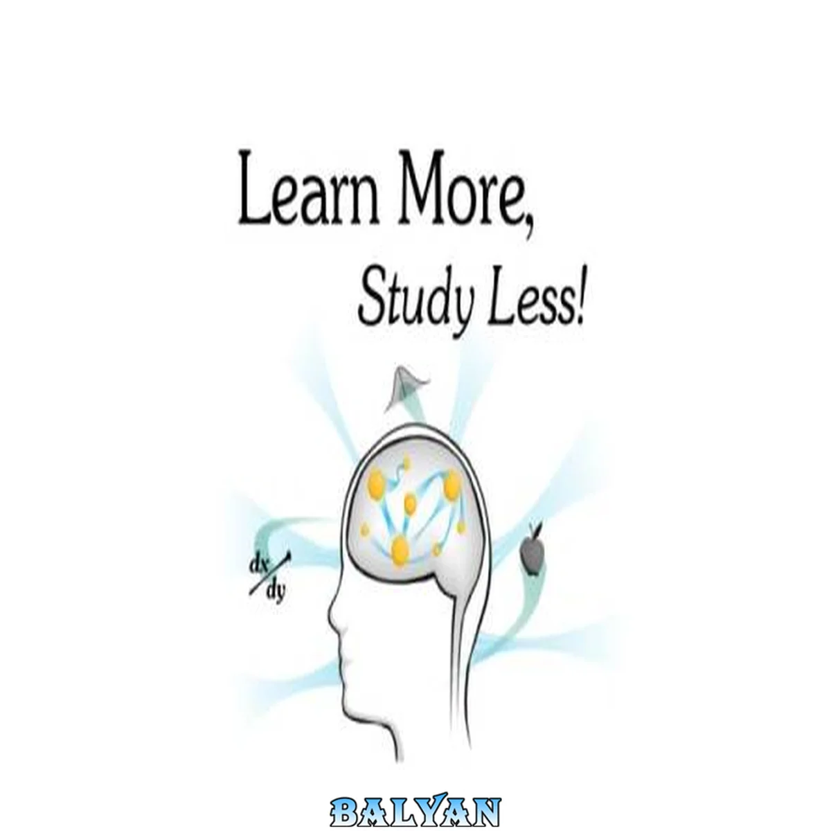 جلد کتاب Learn More, Study Less! Case Studies