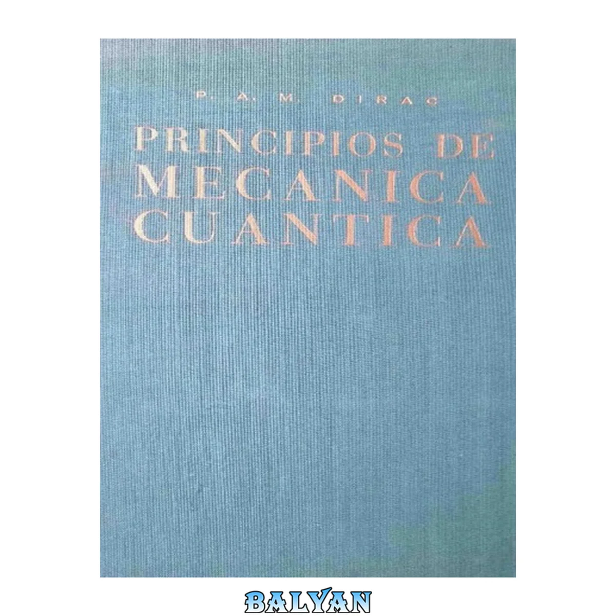جلد کتاب Principios de mecanica cuantica