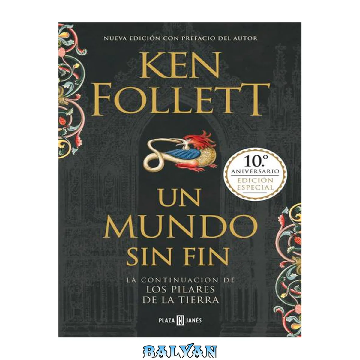 جلد کتاب Un mundo sin fin (edición 10o aniversario) (Saga Los pilares de la Tierra 2)