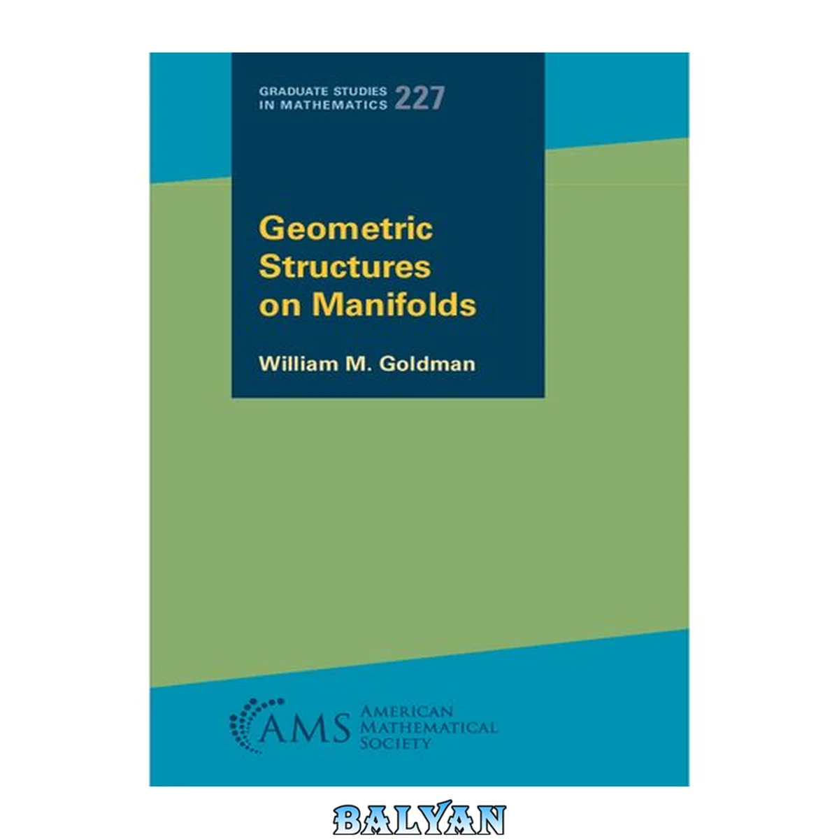 جلد کتاب Geometric Structures on Manifolds (Graduate Studies in Mathematics, 227)