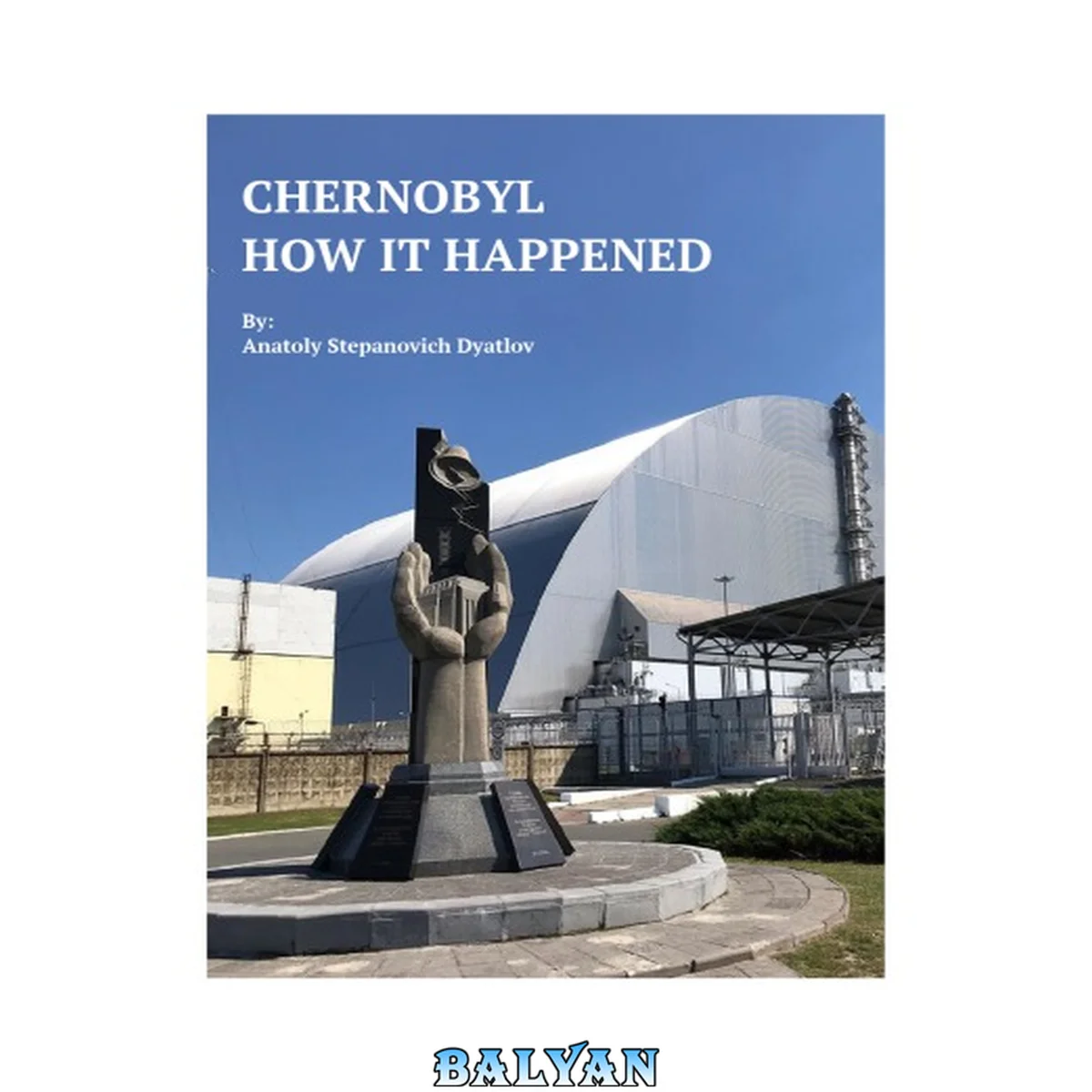 جلد کتاب CHERNOBYL HOW IT HAPPENED