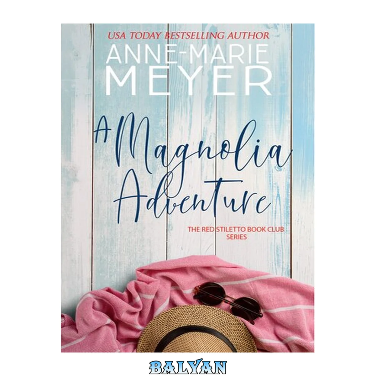 جلد کتاب A Magnolia Adventure: A Red Stiletto Book Club Series, #8