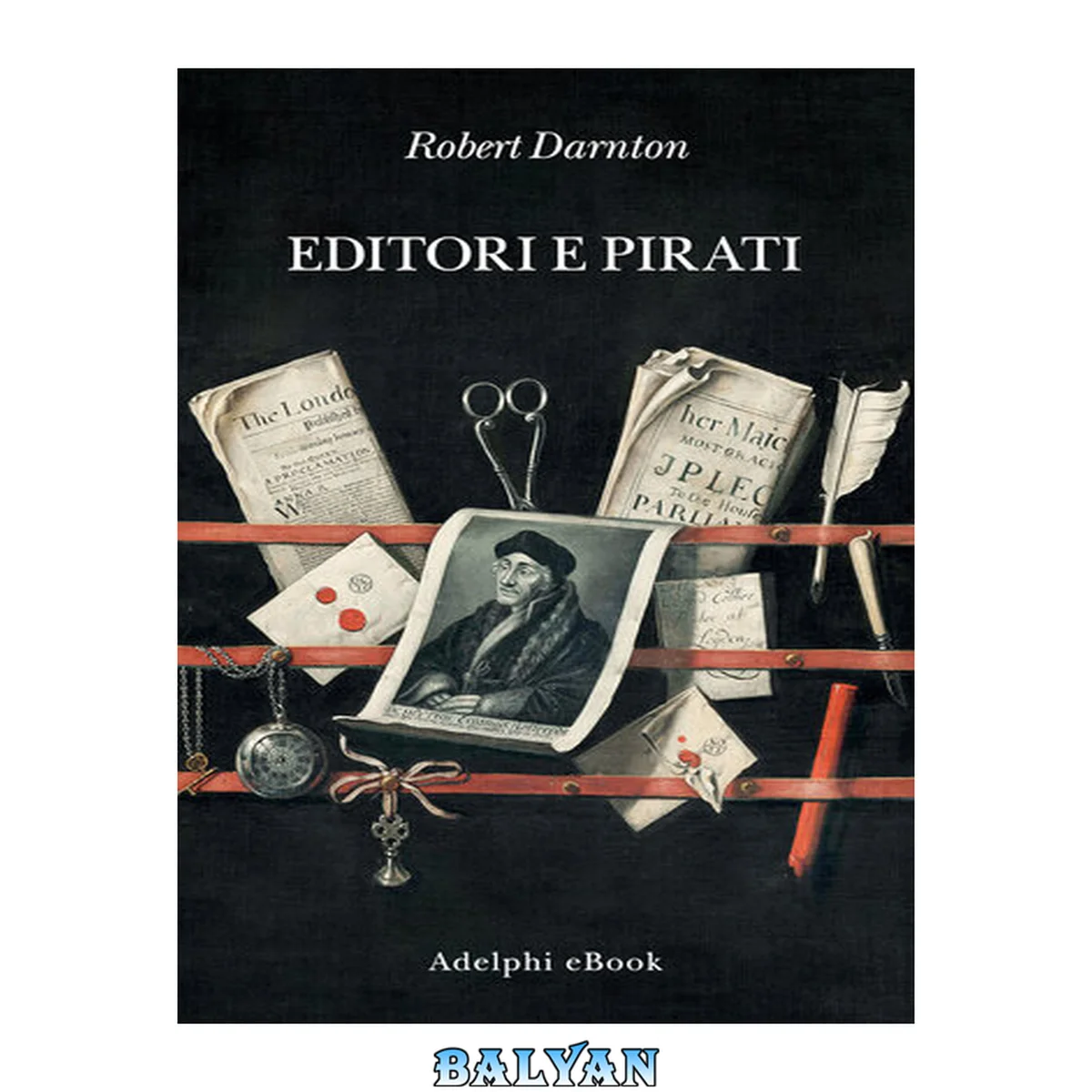 جلد کتاب Editori e pirati : il commercio librario nell'età dei lumi
