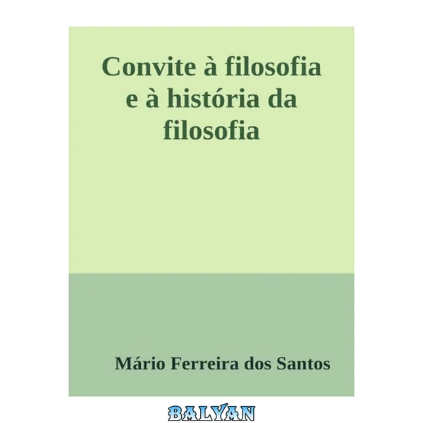 Convite à Filosofia e à História da Filosofia
