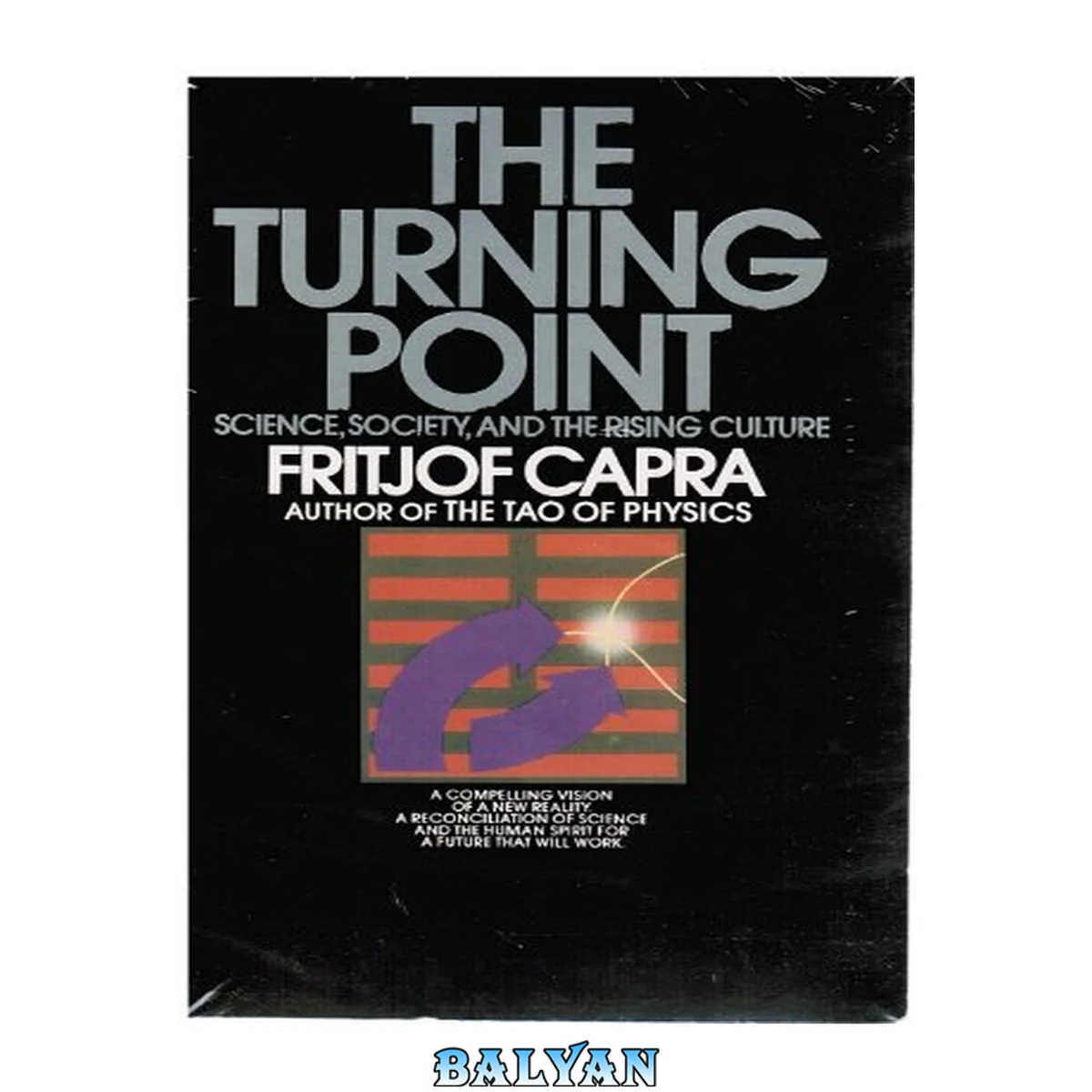 جلد کتاب The  Turning point: science, society, and the rising culture