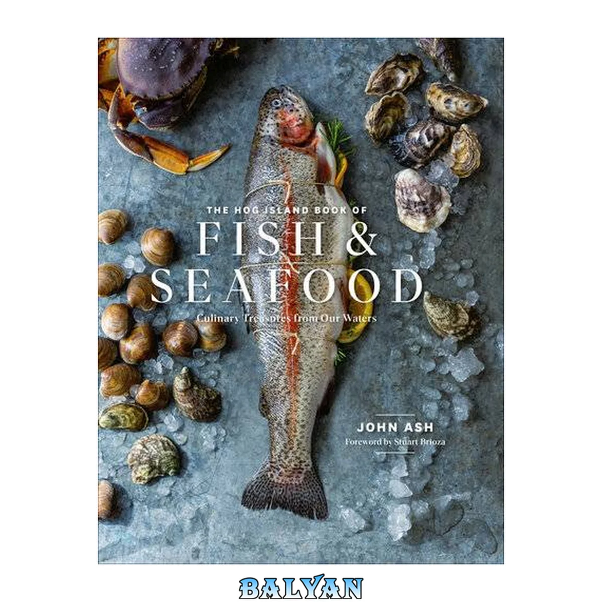 جلد کتاب The Hog Island Book of Fish &amp; Seafood : Culinary Treasures from Our Waters