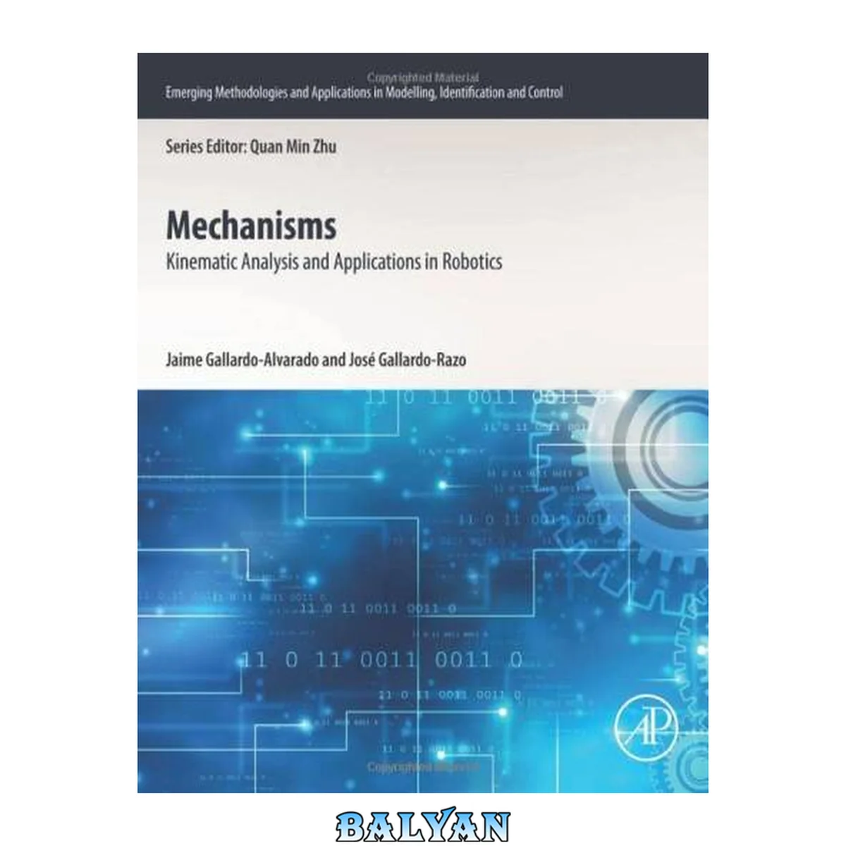 جلد کتاب Mechanisms: Kinematic Analysis and Applications in Robotics (Emerging Methodologies and Applications in Modelling, Identification and Control)