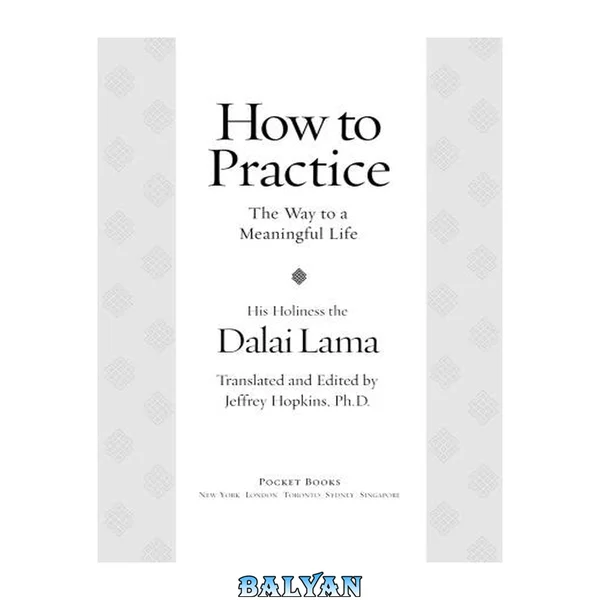 How To Practice : The Way to a Meaningful Life