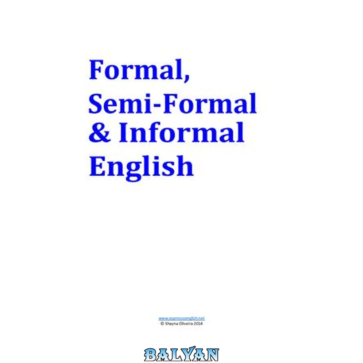 جلد کتاب Formal, Semi-Formal &amp; Informal English
