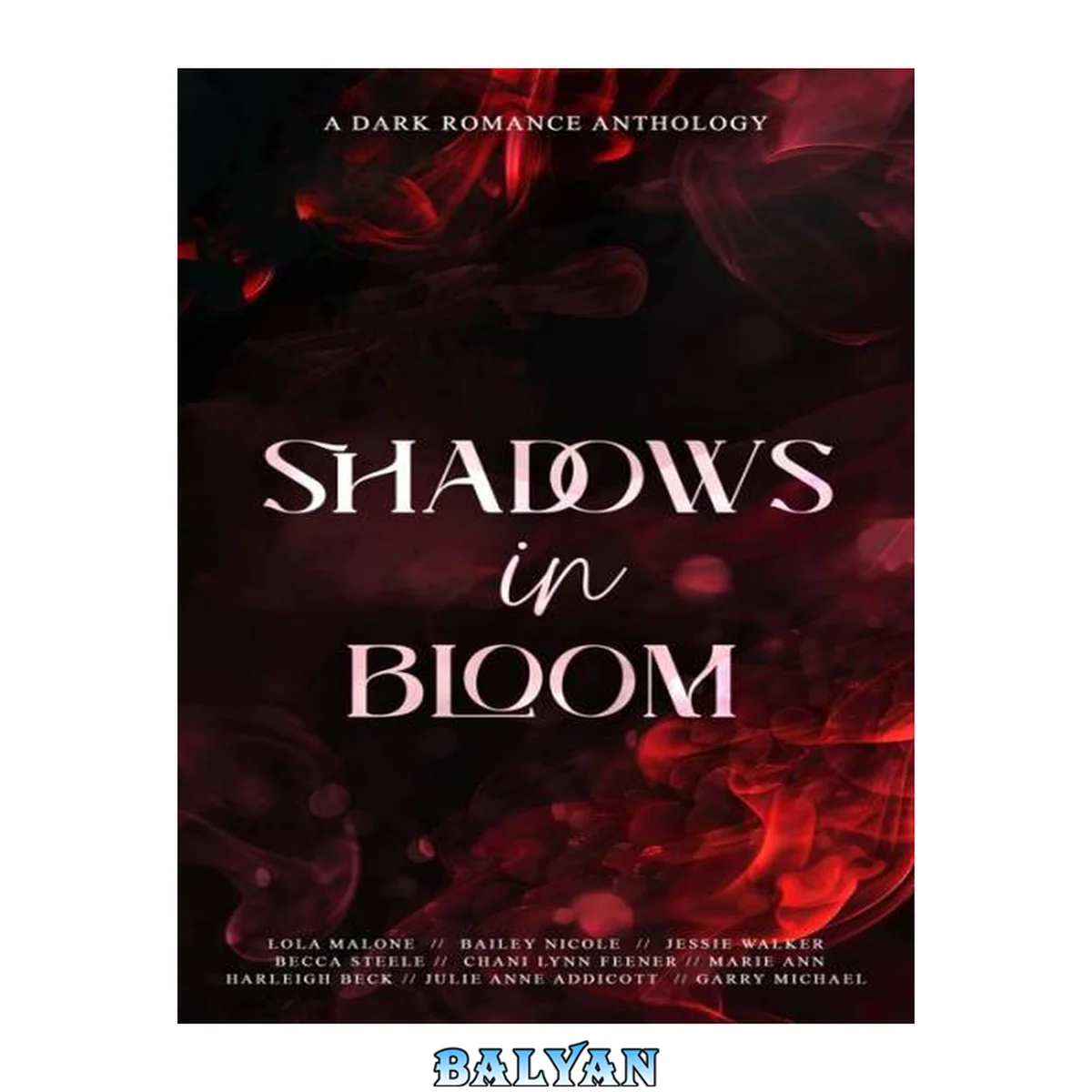 جلد کتاب Shadows in Bloom (A Dark Romance Anthology) MM