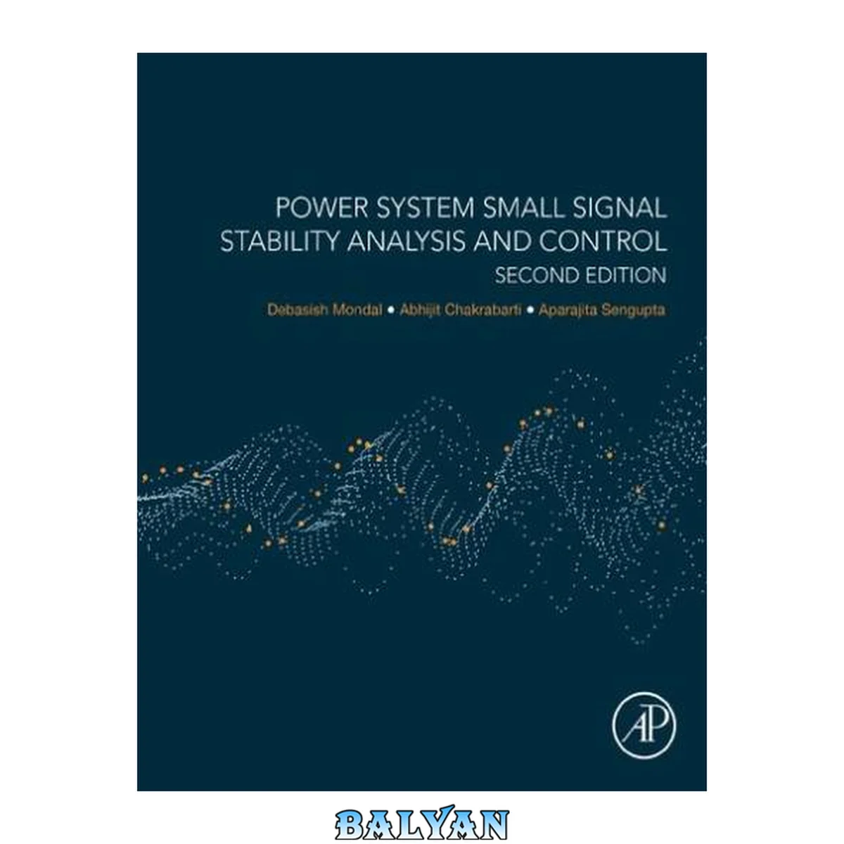 جلد کتاب Power system small signal stability analysis and control