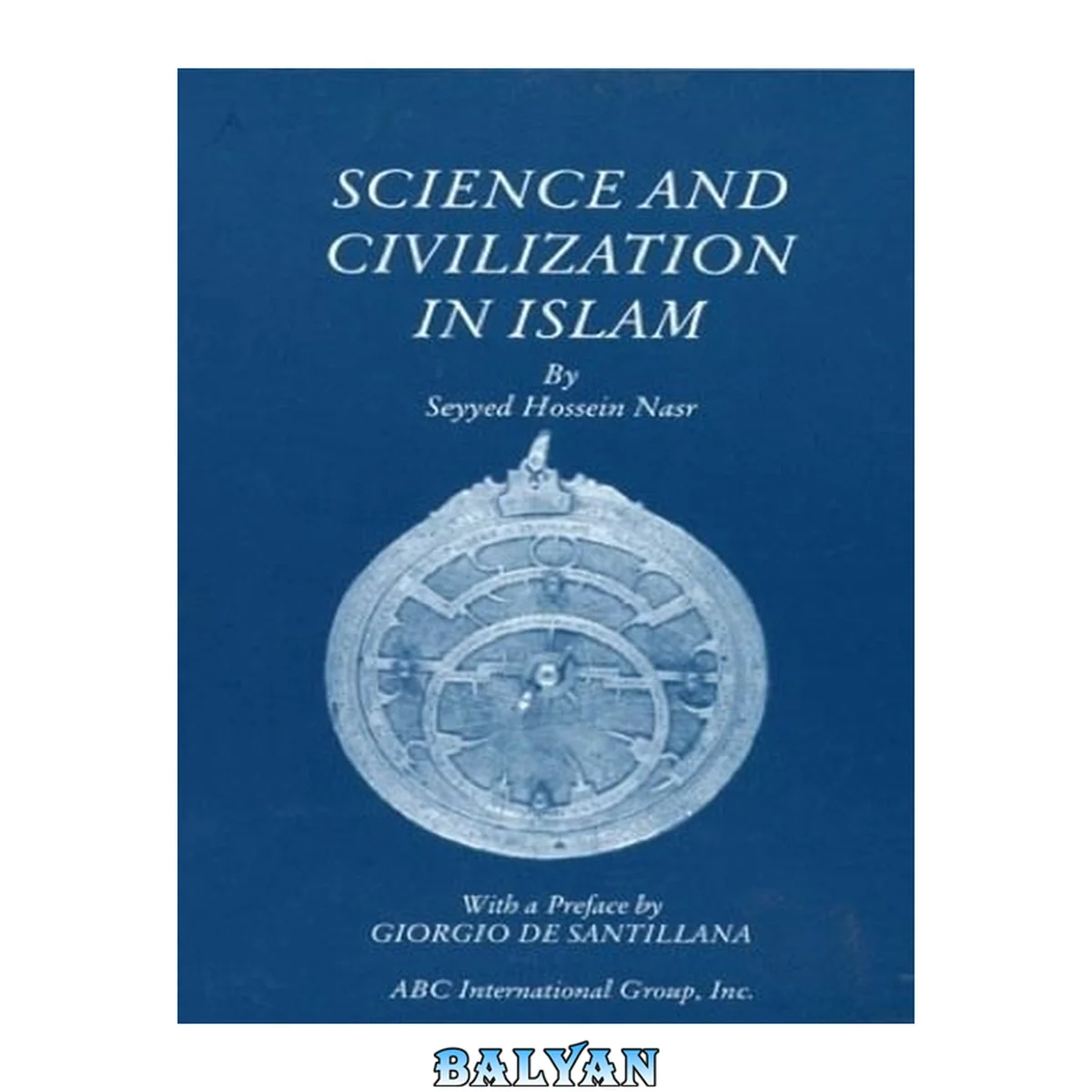 جلد کتاب Science and Civilization in Islam