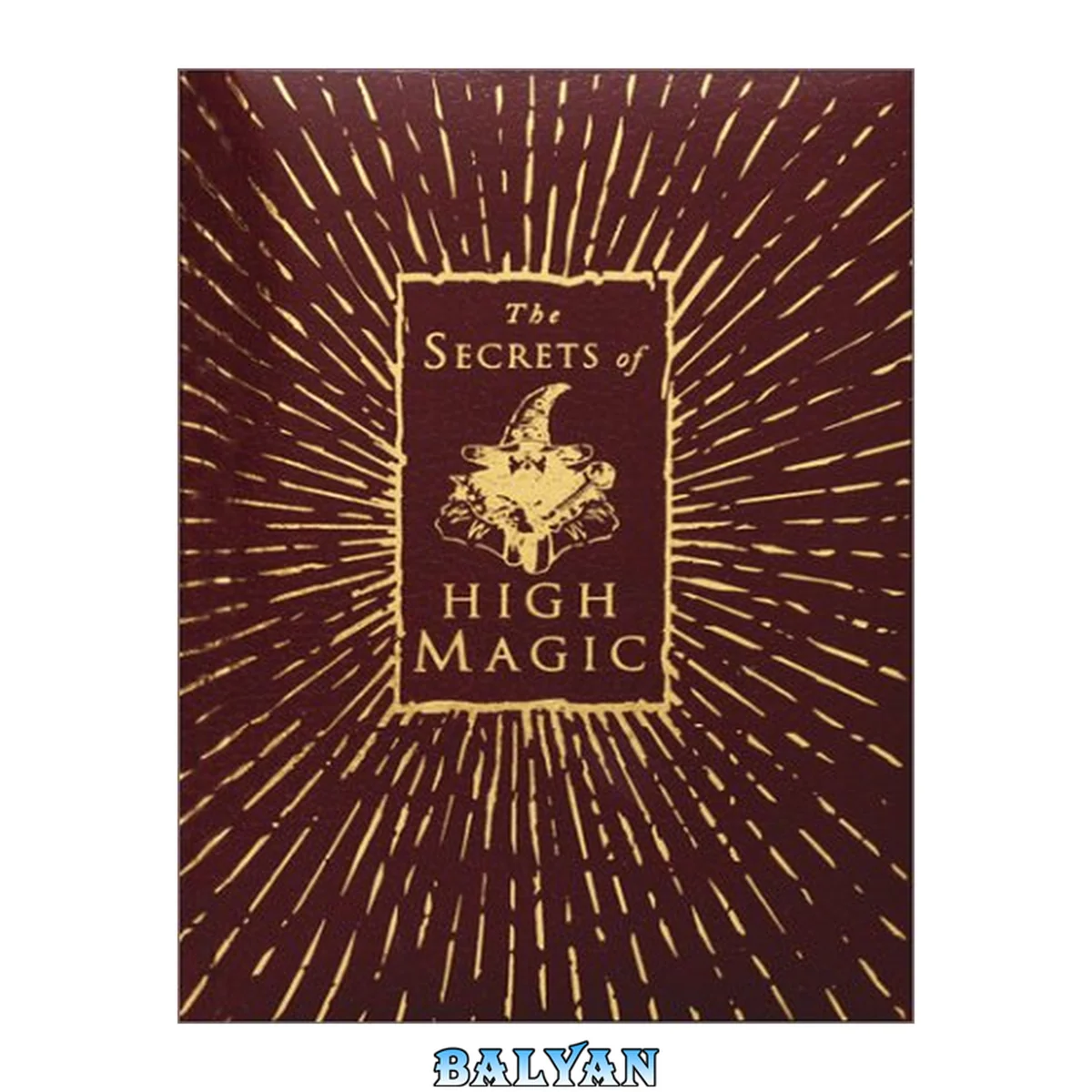 جلد کتاب The Secrets of High Magic