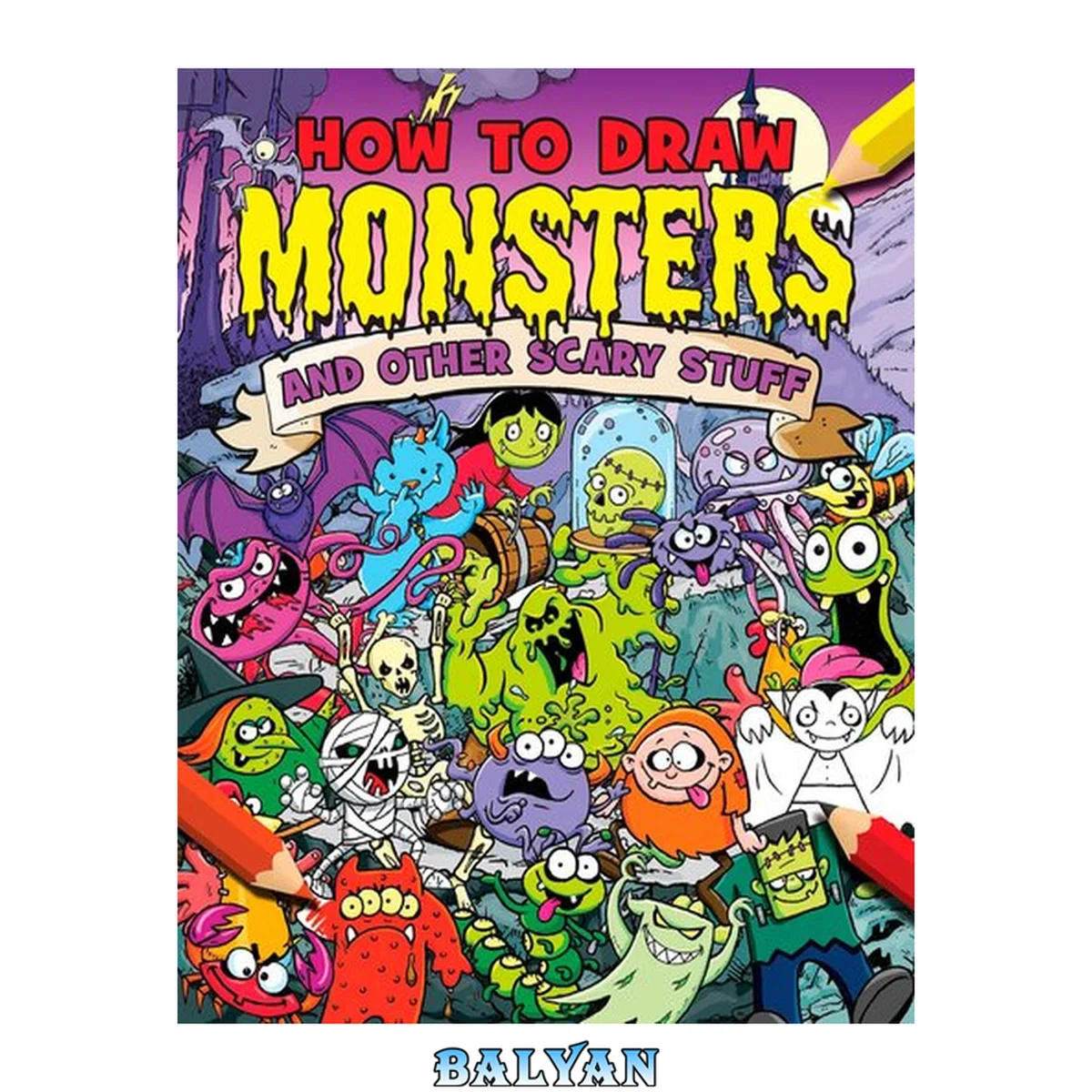 جلد کتاب How to Draw Monsters and Other Scary Stuff