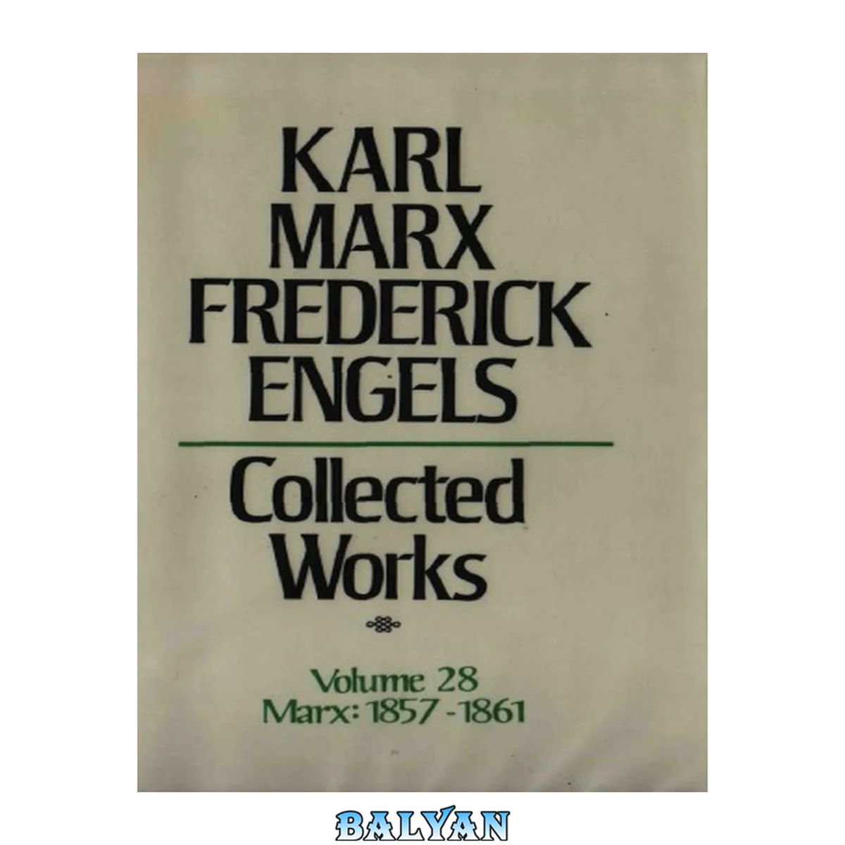 جلد کتاب Marx-Engels Collected Works,Volume 28 - Marx: 1857-1861