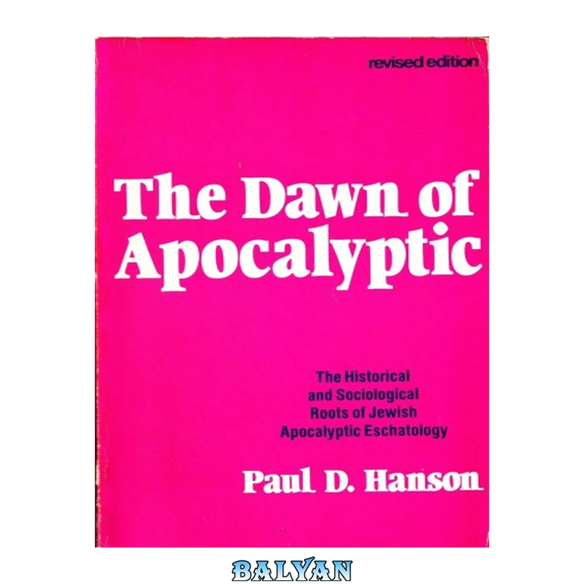 جلد کتاب The Dawn of the Apocalyptic  (Revised edition)