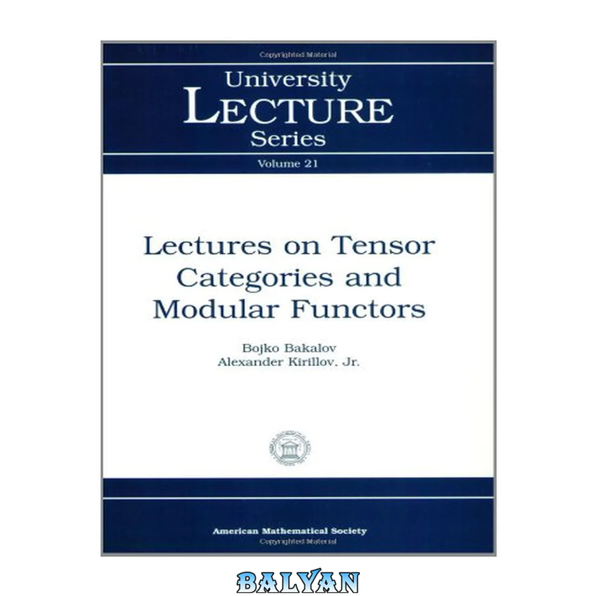 جلد کتاب Lectures on Tensor Categories and Modular Functors (University Lecture Series)