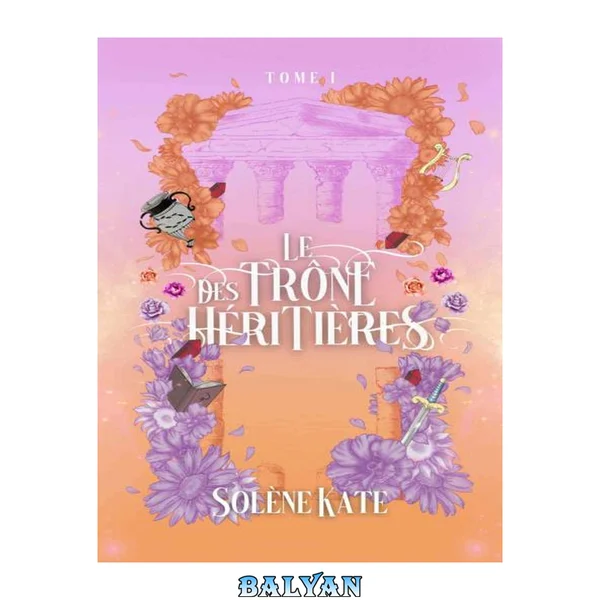 Le trône des héritières