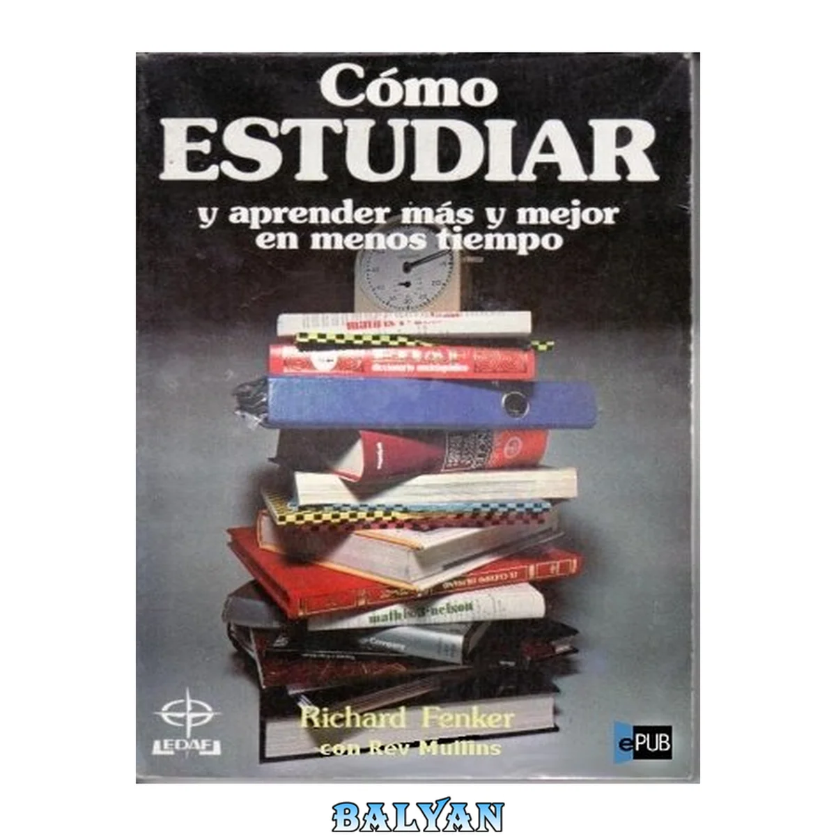 جلد کتاب Cómo estudiar y aprender más y mejor en menos tiempo