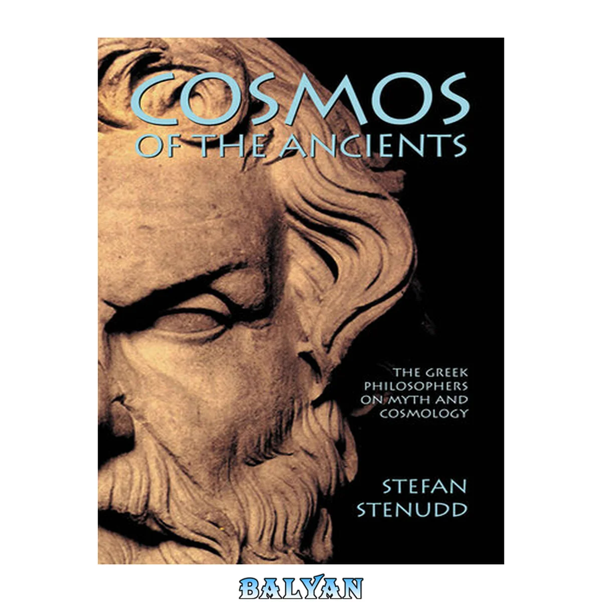 جلد کتاب Cosmos of the ancients : the Greek philosophers on myth and cosmology